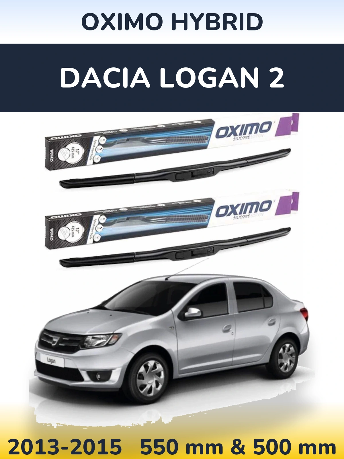 Комплект передніх щіток Oximo Hybrid 550 & 500 мм для Dacia Logan 2 2013-2015