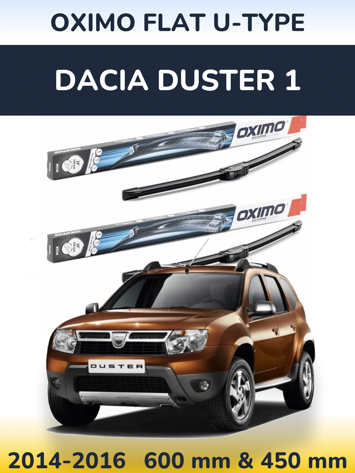 Front wiper blade set Oximo Flat U-type 600 & 450 mm for Dacia Duster 1 2014-2016