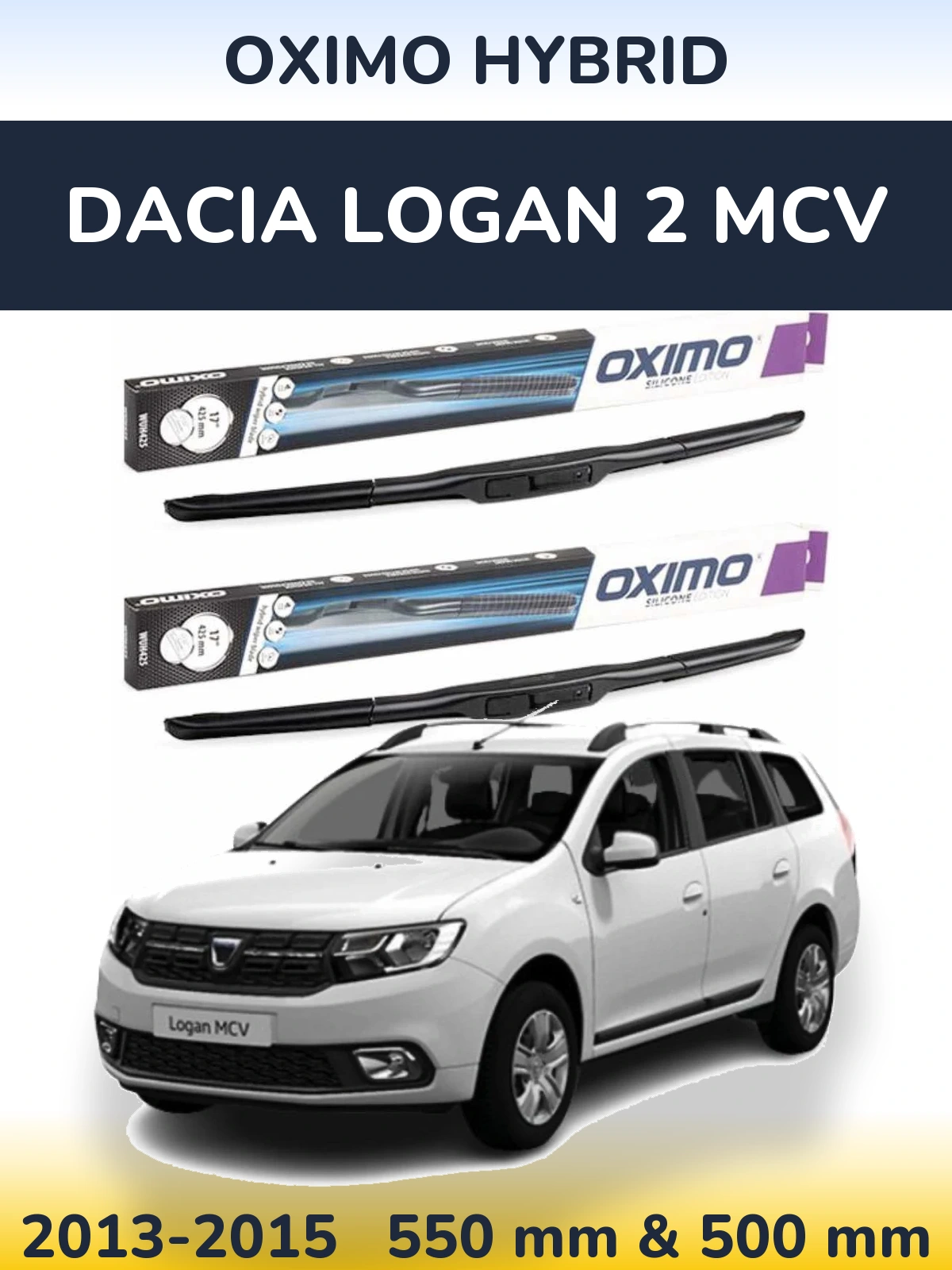 Комплект передніх щіток Oximo Hybrid 550 & 500 мм для Dacia Logan 2 MCV 2013-2015