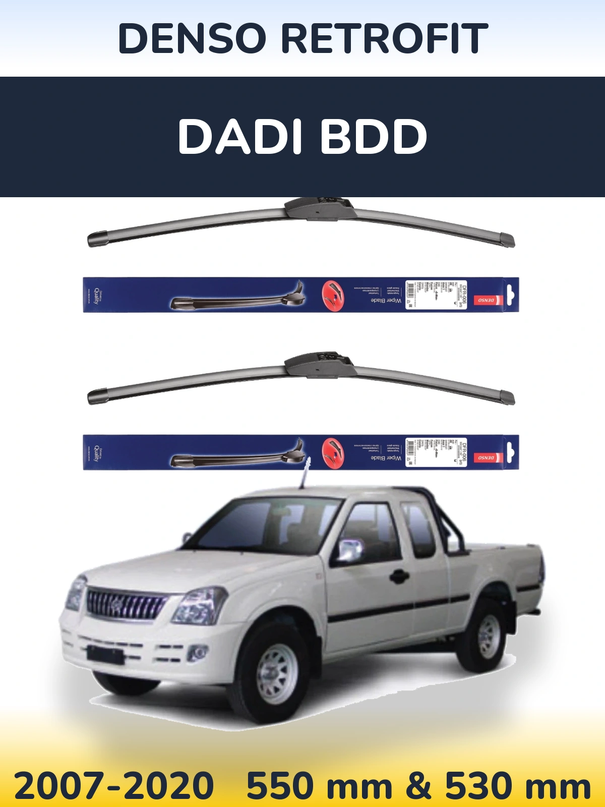 Front wiper blade set Denso Retrofit 550 & 530 mm for Dadi BDD 2007-2020