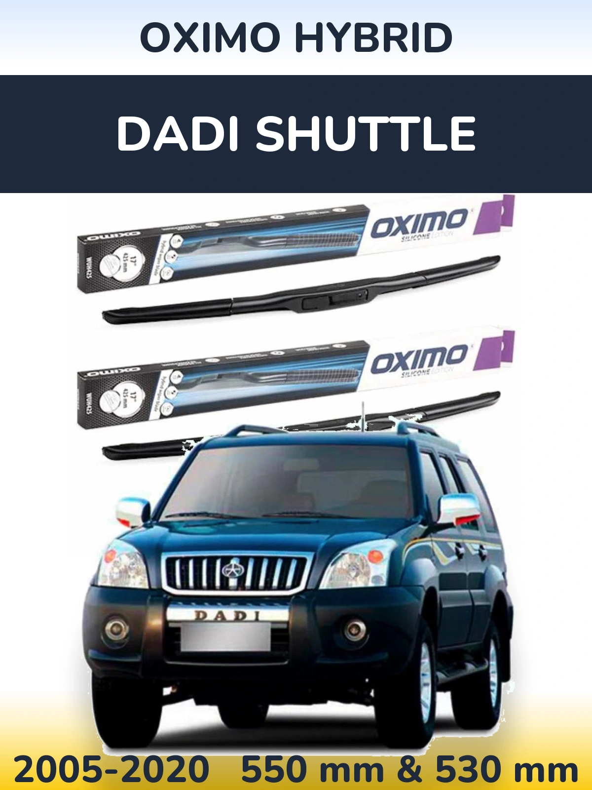 Front wiper blade set Oximo Hybrid 550 & 530 mm for Dadi Shuttle 2005-2020