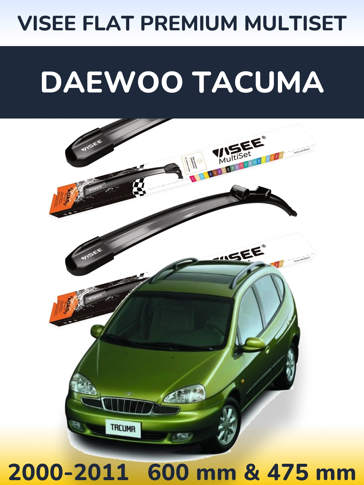Front wiper blade set VISEE FLAT PREMIUM MultiSet 600 & 475 mm for Daewoo Tacuma 2000-2011