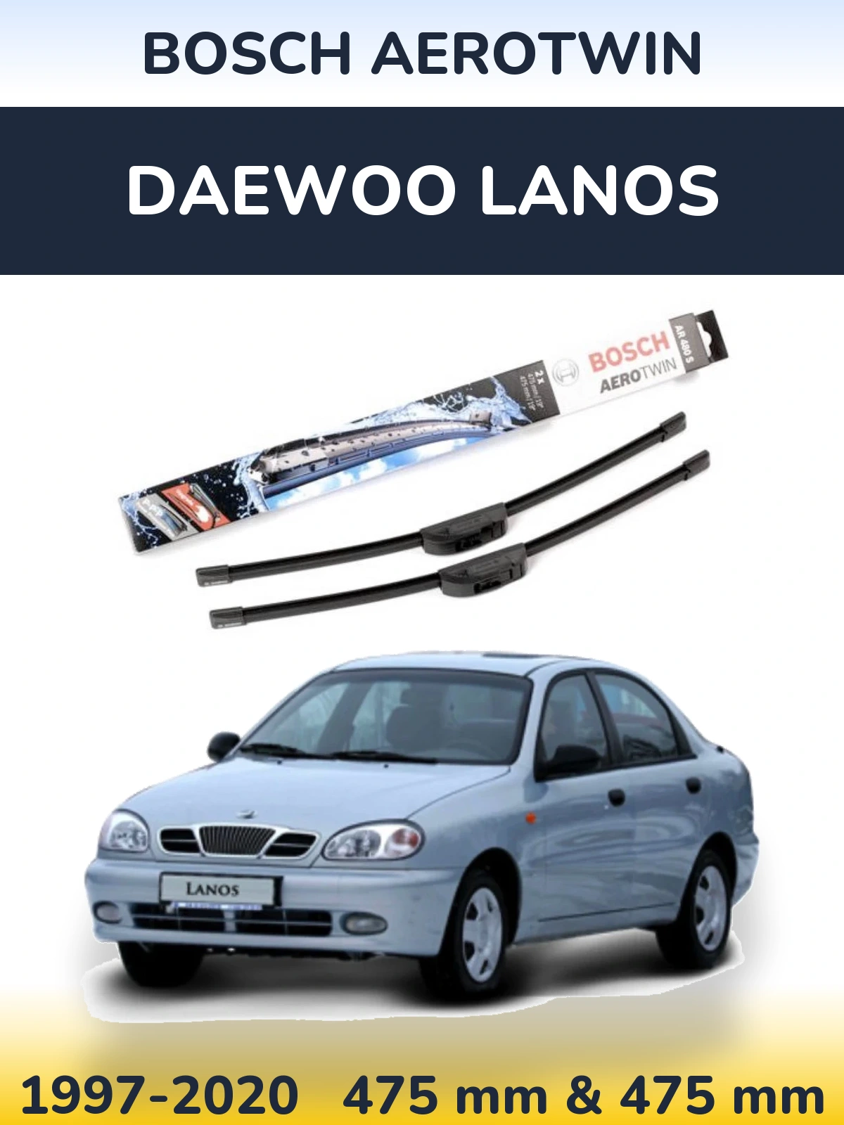 Front wiper blade set BOSCH AeroTwin 475 & 475 mm for Daewoo Lanos 1997-2020
