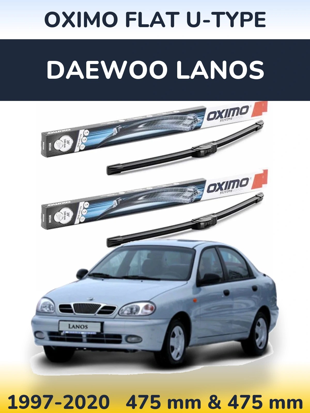 Front wiper blade set Oximo Flat U-type 475 & 475 mm for Daewoo Lanos 1997-2020