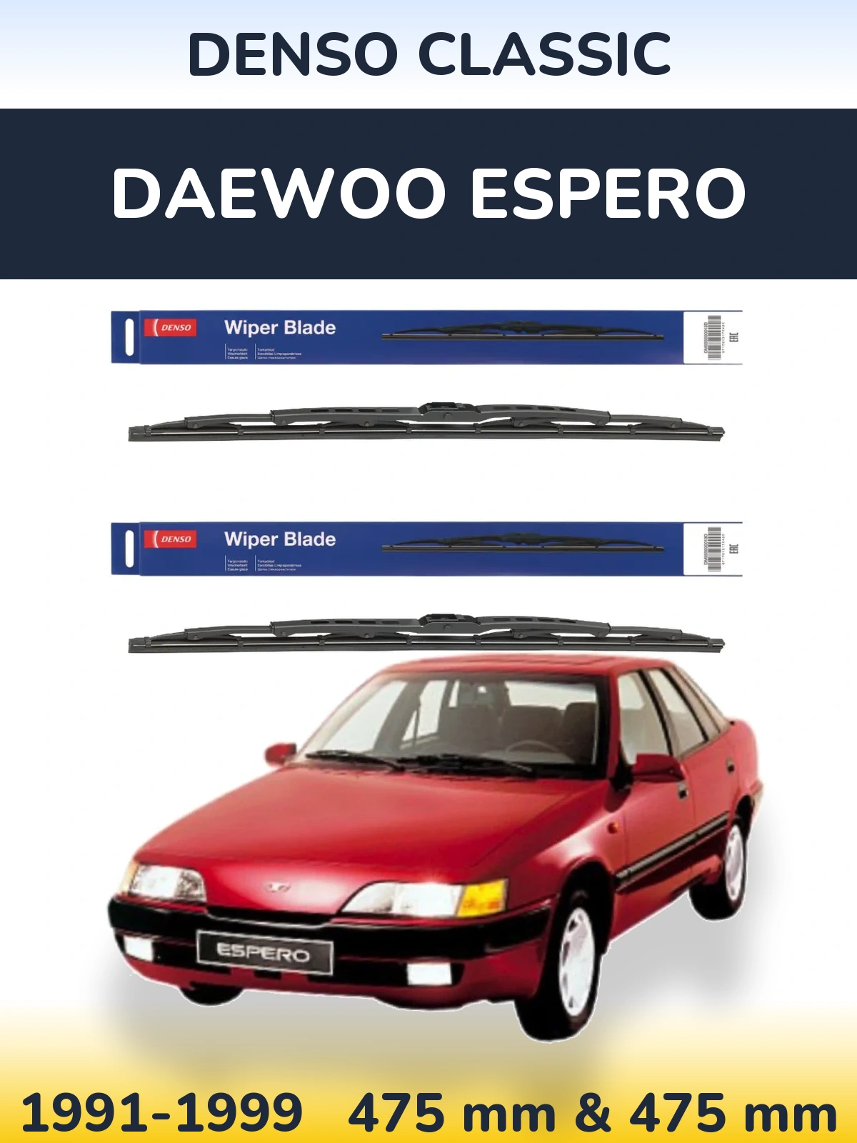Front wiper blade set Denso Classic 475 & 475 mm for Daewoo Espero 1991-1999