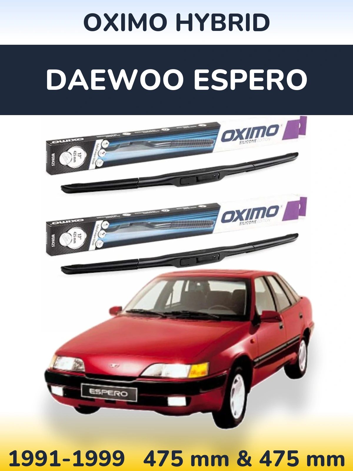 Комплект передних дворников Oximo Hybrid 475 & 475 мм для Daewoo Espero 1991-1999