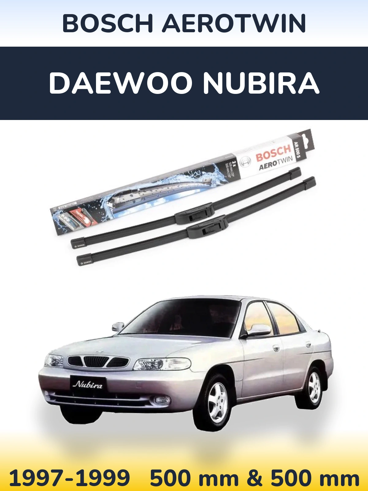 Front wiper blade set BOSCH AeroTwin 500 & 500 mm for Daewoo Nubira 1997-1999