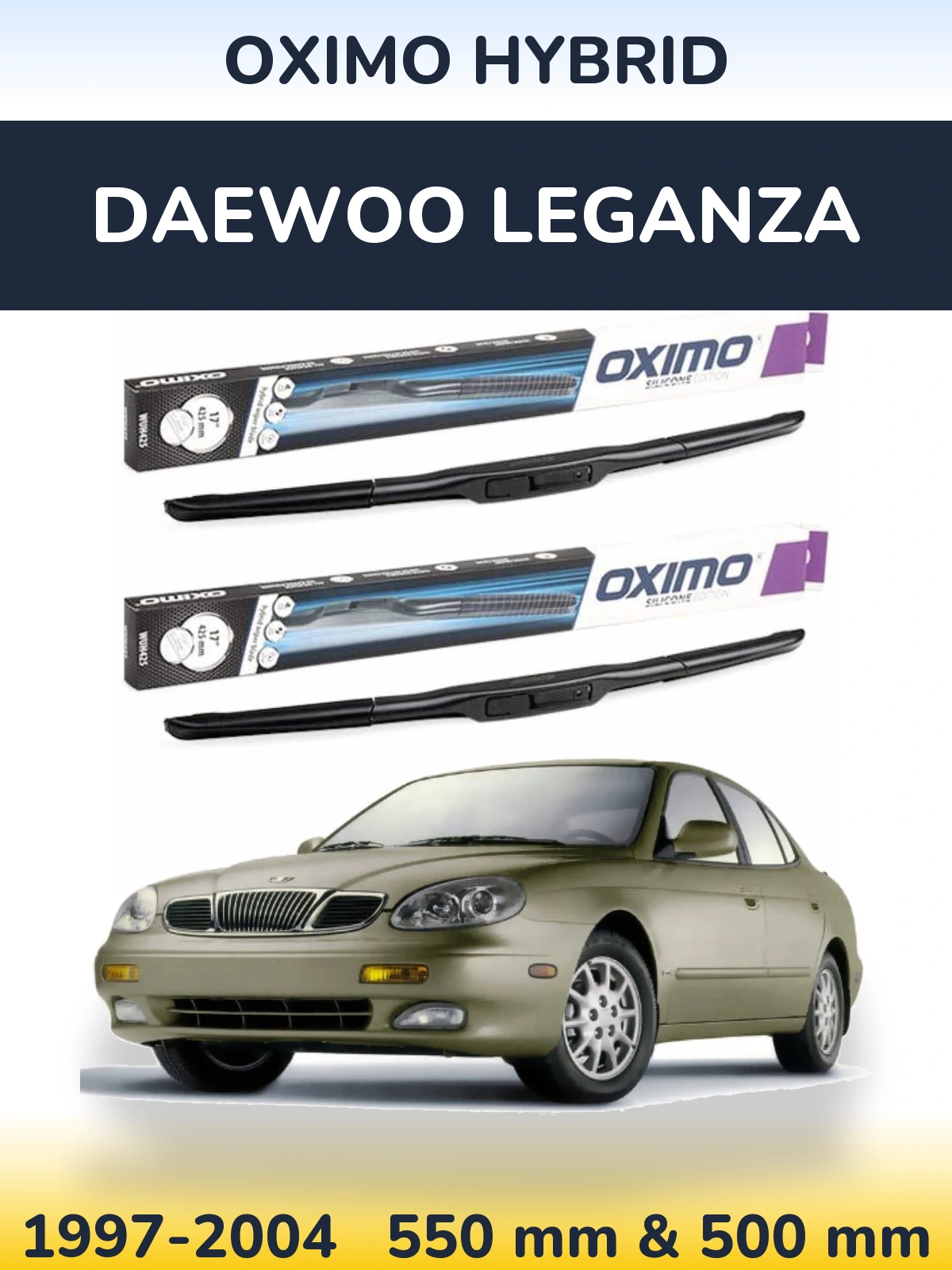 Front wiper blade set Oximo Hybrid 550 & 500 mm for Daewoo Leganza 1997-2004