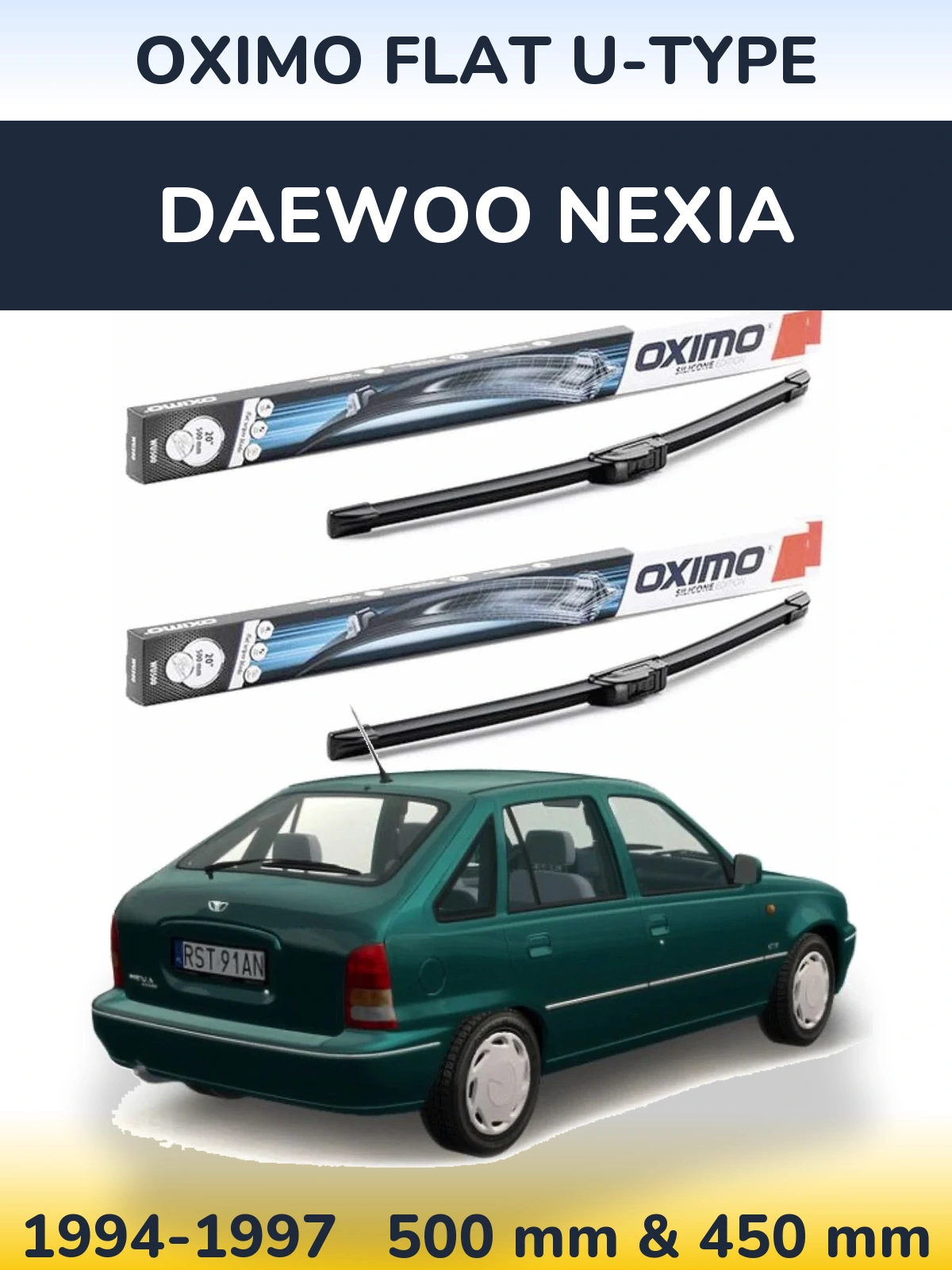 Front wiper blade set Oximo Flat U-type 500 & 450 mm for Daewoo Nexia 1994-1997