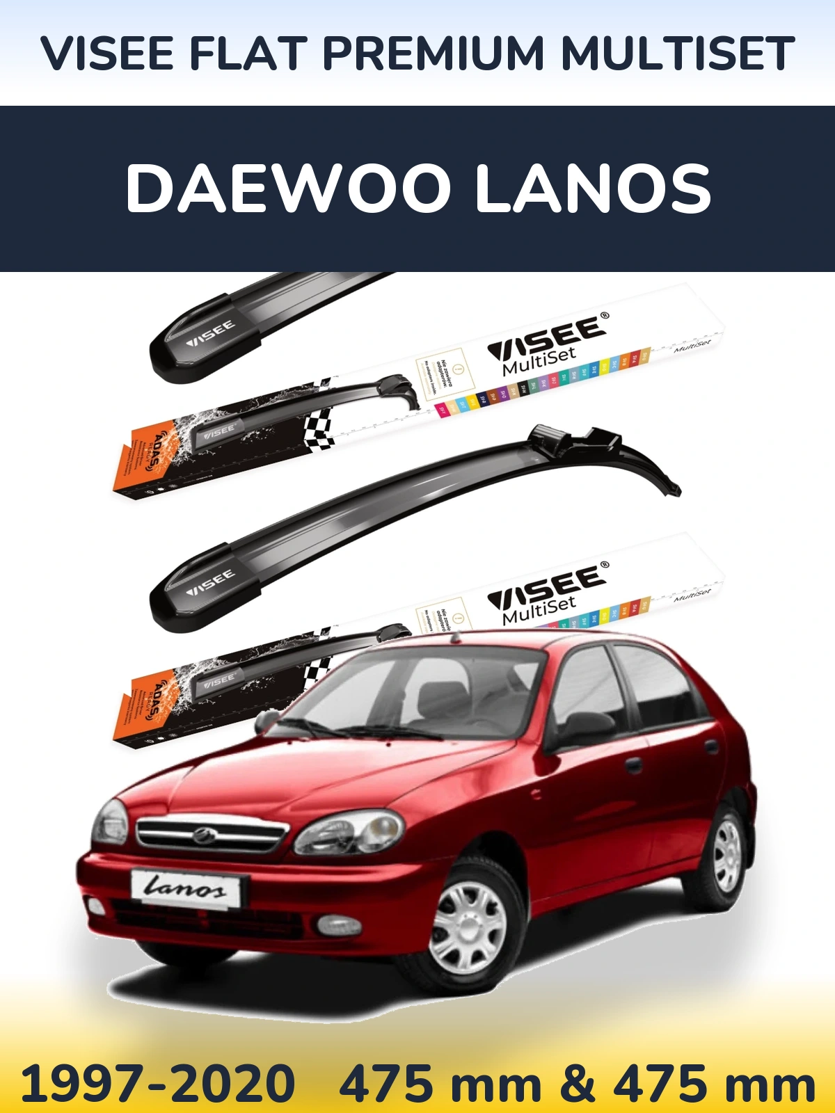 Front wiper blade set VISEE FLAT PREMIUM MultiSet 475 & 475 mm for Daewoo Lanos 1997-2020