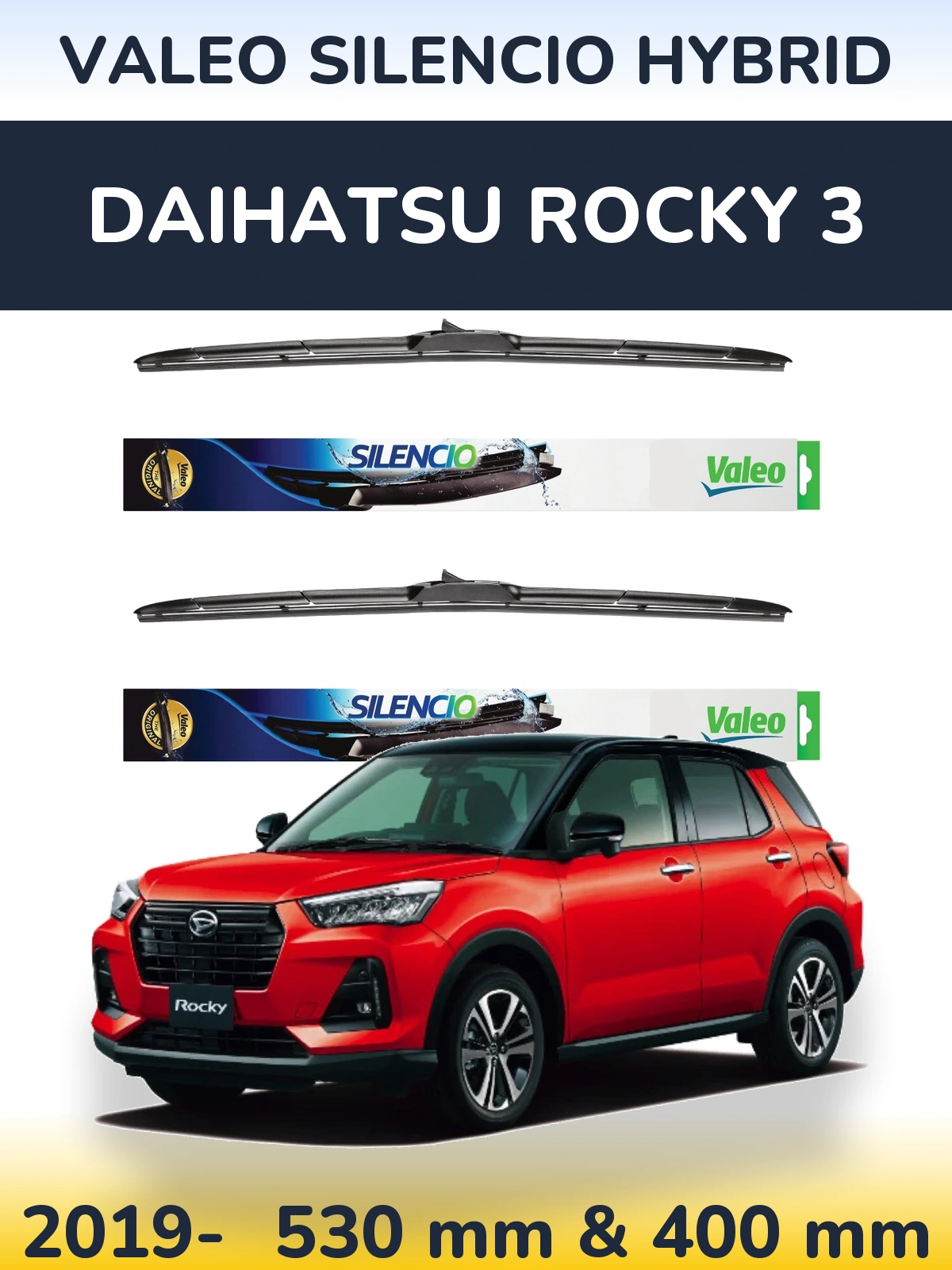 Front wiper blade set Valeo Silencio Hybrid 530 & 400 mm for Daihatsu Rocky 3 2019-2026