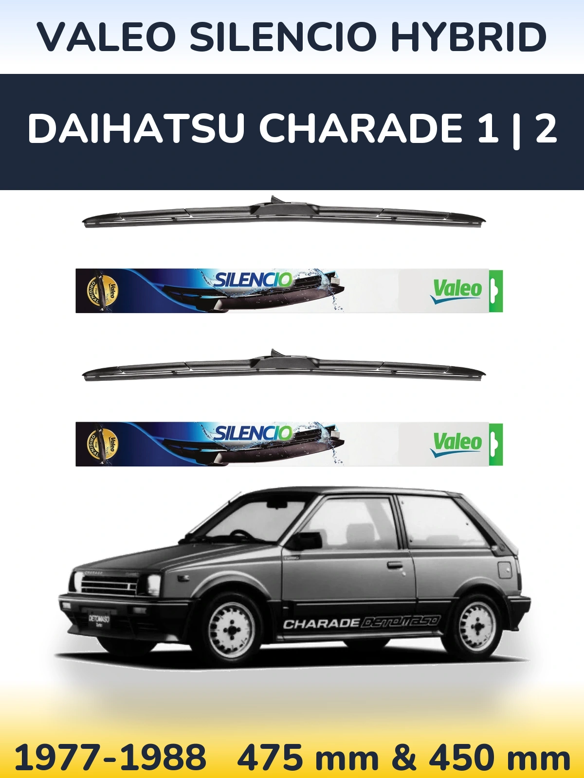 Комплект передніх щіток Valeo Silencio Hybrid 475 & 450 мм для Daihatsu Charade 1 | 2 1977-1988