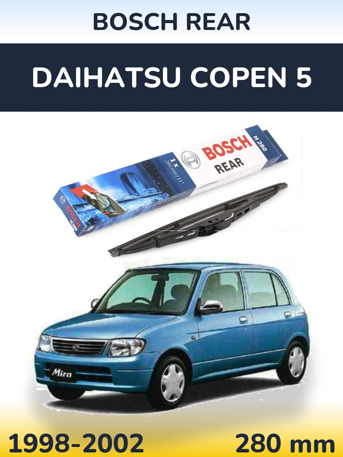 Задня щітка BOSCH Rear 280 мм для Daihatsu Copen 5 1998-2002