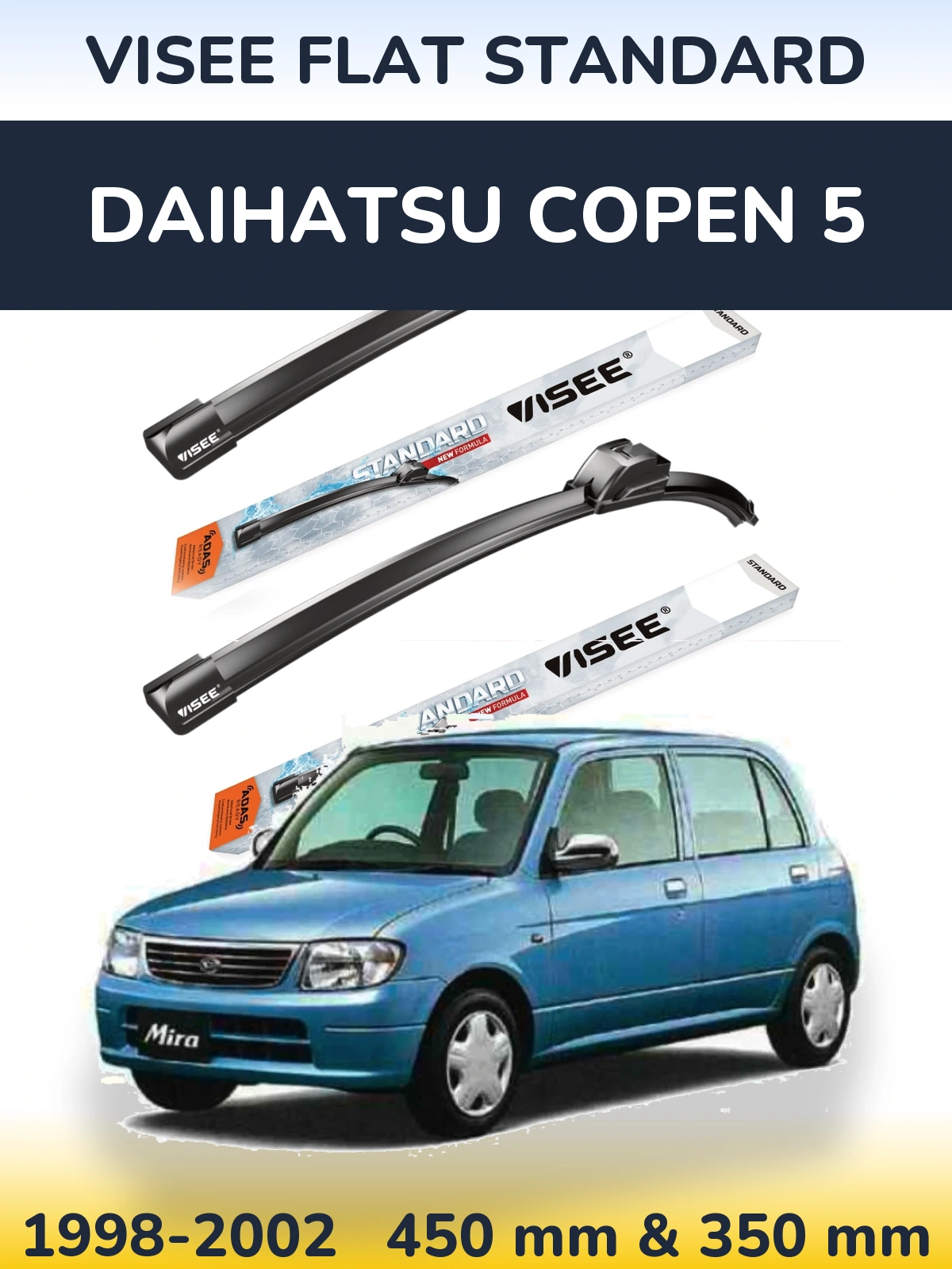 Front wiper blade set VISEE FLAT STANDARD 450 & 350 mm for Daihatsu Copen 5 1998-2002