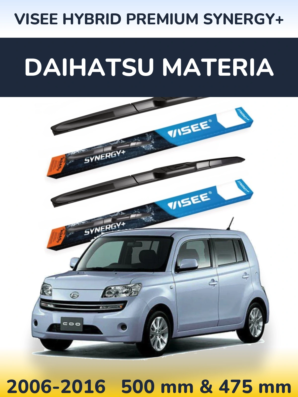 Комплект передніх щіток VISEE HYBRID PREMIUM SYNERGY+ 500 & 475 мм для Daihatsu Materia 2006-2016