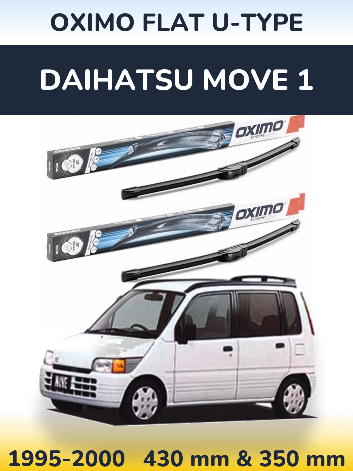 Front wiper blade set Oximo Flat U-type 430 & 350 mm for Daihatsu Move 1 1995-2000