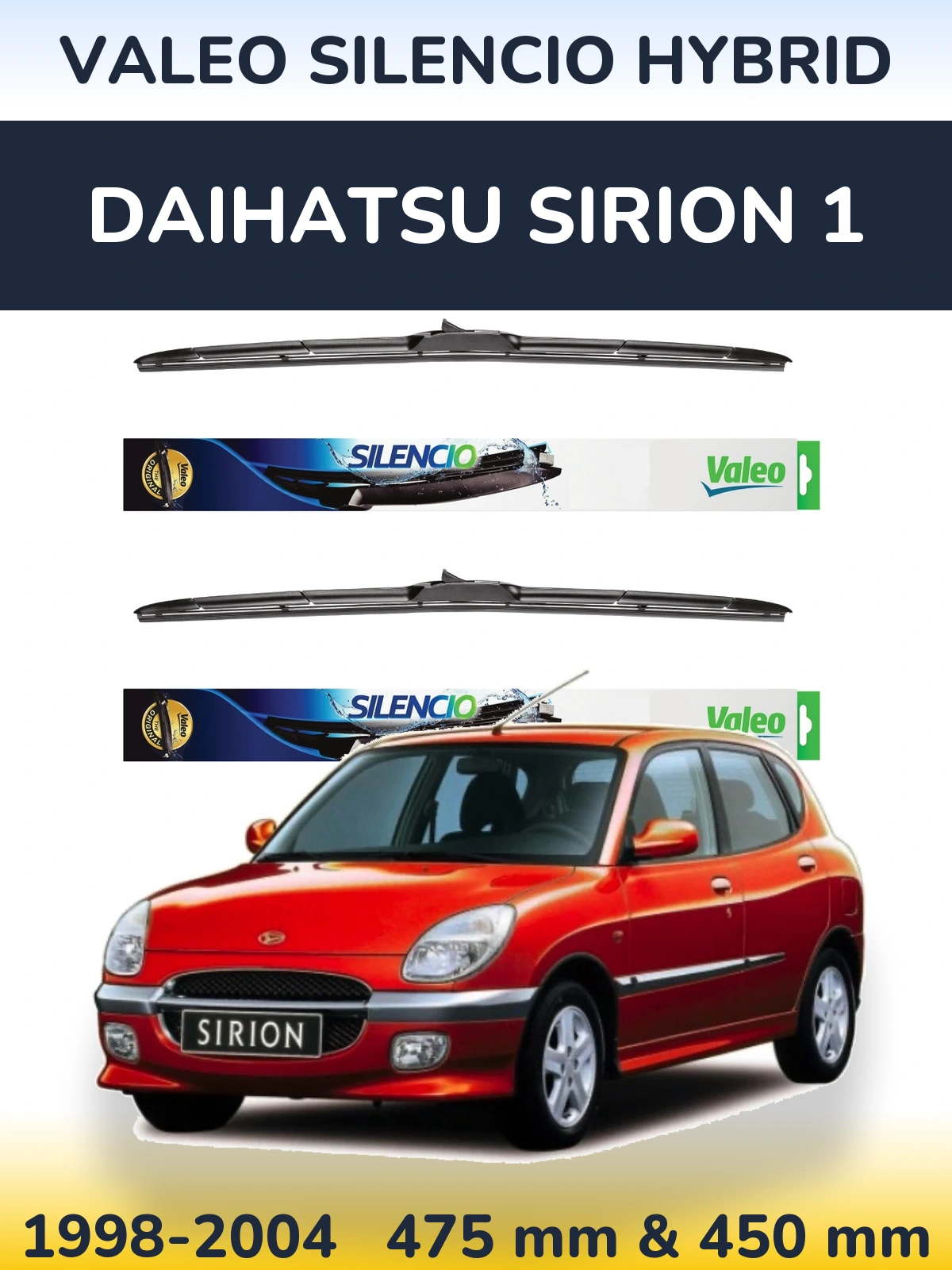 Front wiper blade set Valeo Silencio Hybrid 475 & 450 mm for Daihatsu SIrion 1 1998-2004