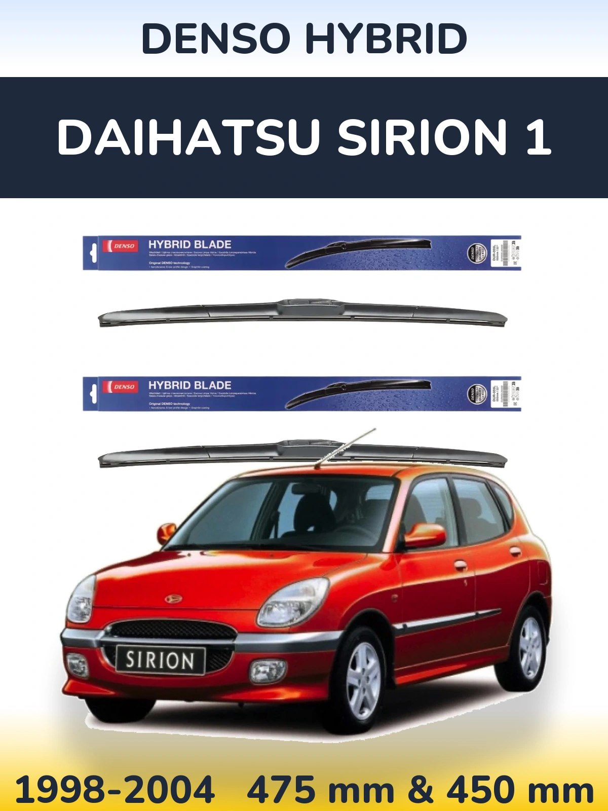 Комплект передніх щіток Denso Hybrid 475 & 450 мм для Daihatsu SIrion 1 1998-2004