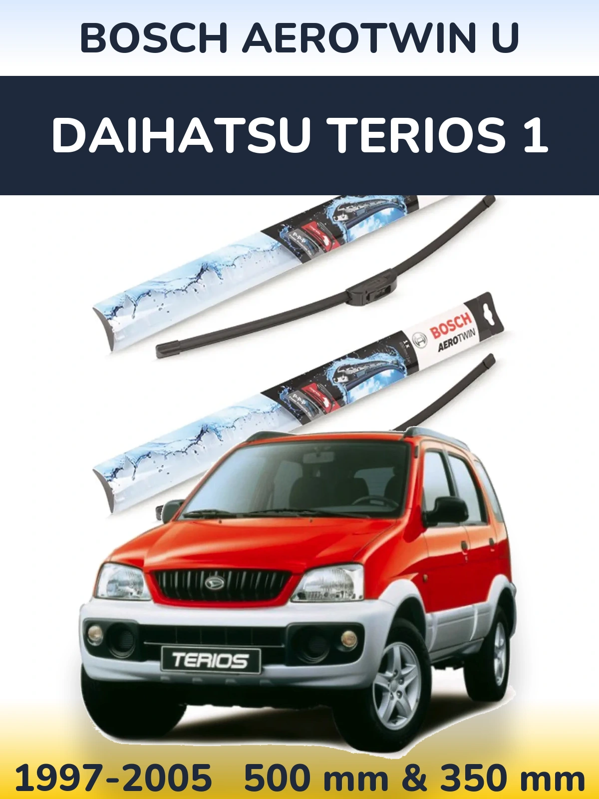 Комплект передних дворников BOSCH AeroTwin U 500 & 350 мм для Daihatsu Terios 1 1997-2005