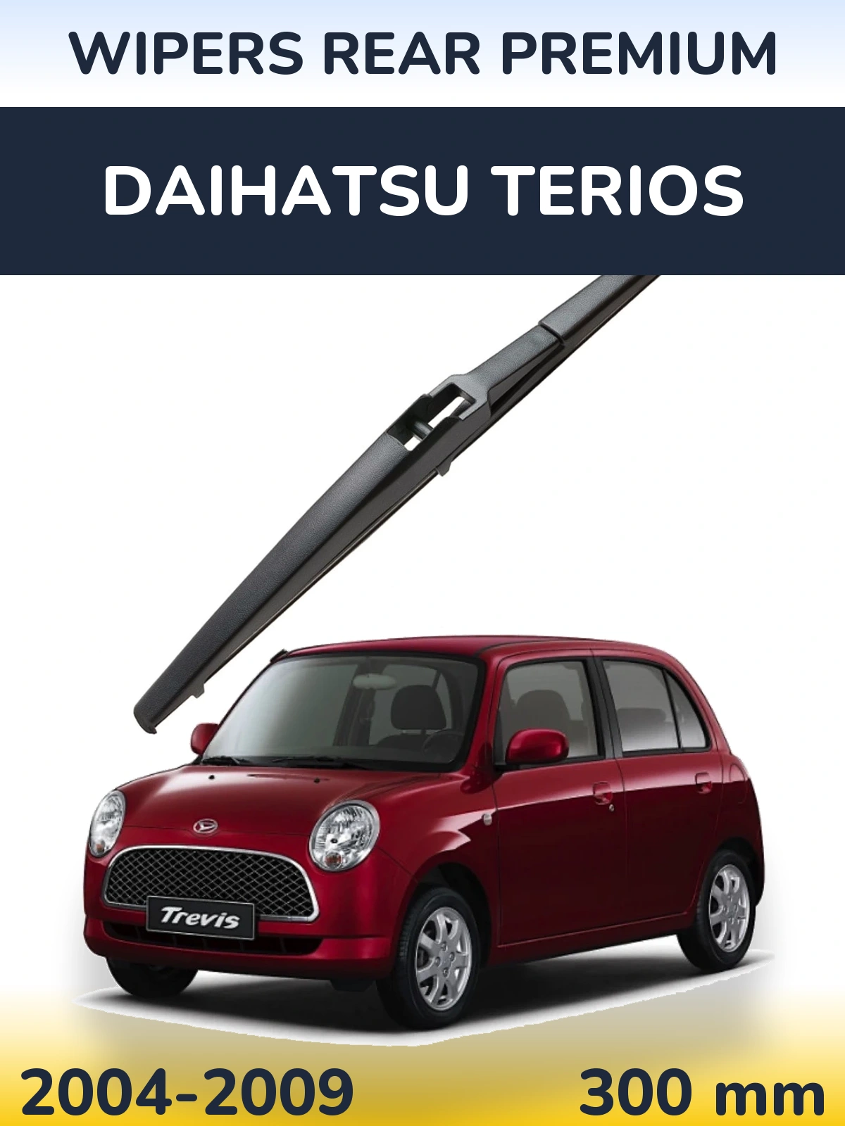 Rear wiper blade WIPERS REAR PREMIUM 300 mm for Daihatsu Terios 2004-2009