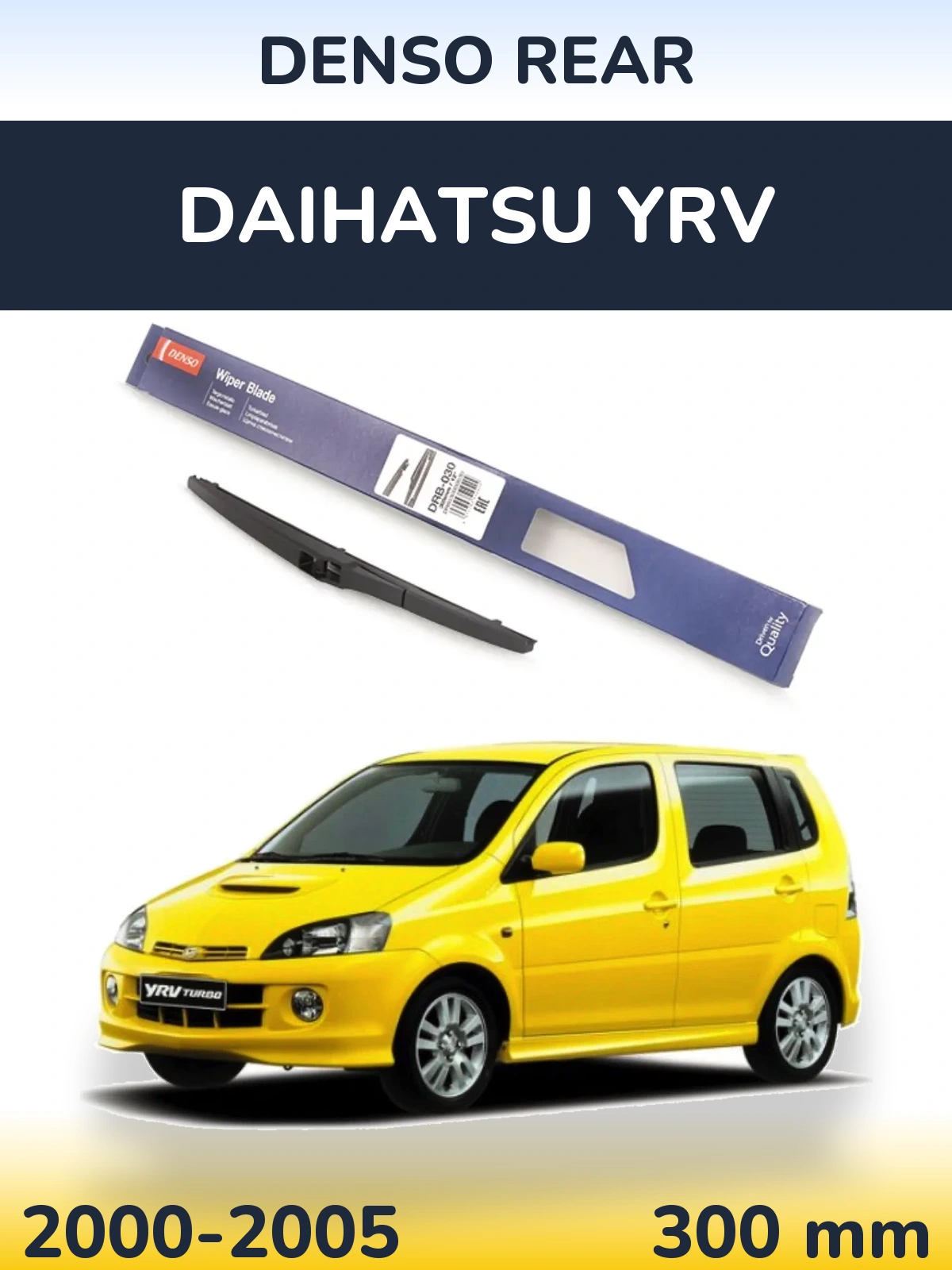 Rear wiper blade Denso Rear 300 mm for Daihatsu YRV 2000-2005