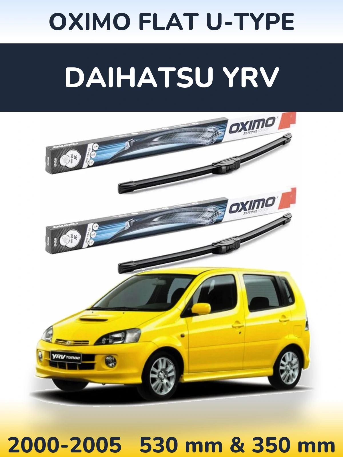 Front wiper blade set Oximo Flat U-type 530 & 350 mm for Daihatsu YRV 2000-2005