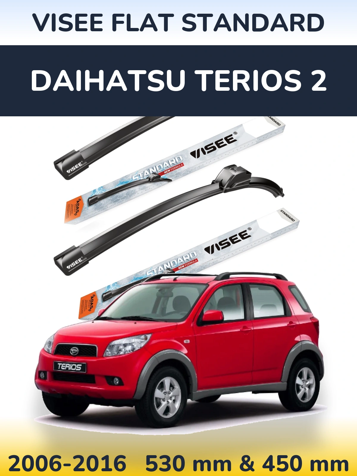 Комплект передніх щіток VISEE FLAT STANDARD 530 & 450 мм для Daihatsu Terios 2 2006-2016
