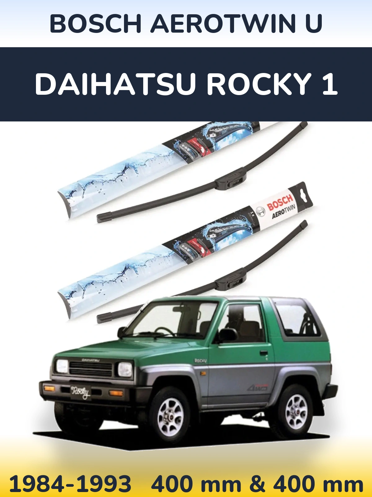 Комплект передніх щіток BOSCH AeroTwin U 400 & 400 мм для Daihatsu Rocky 1 1984-1993
