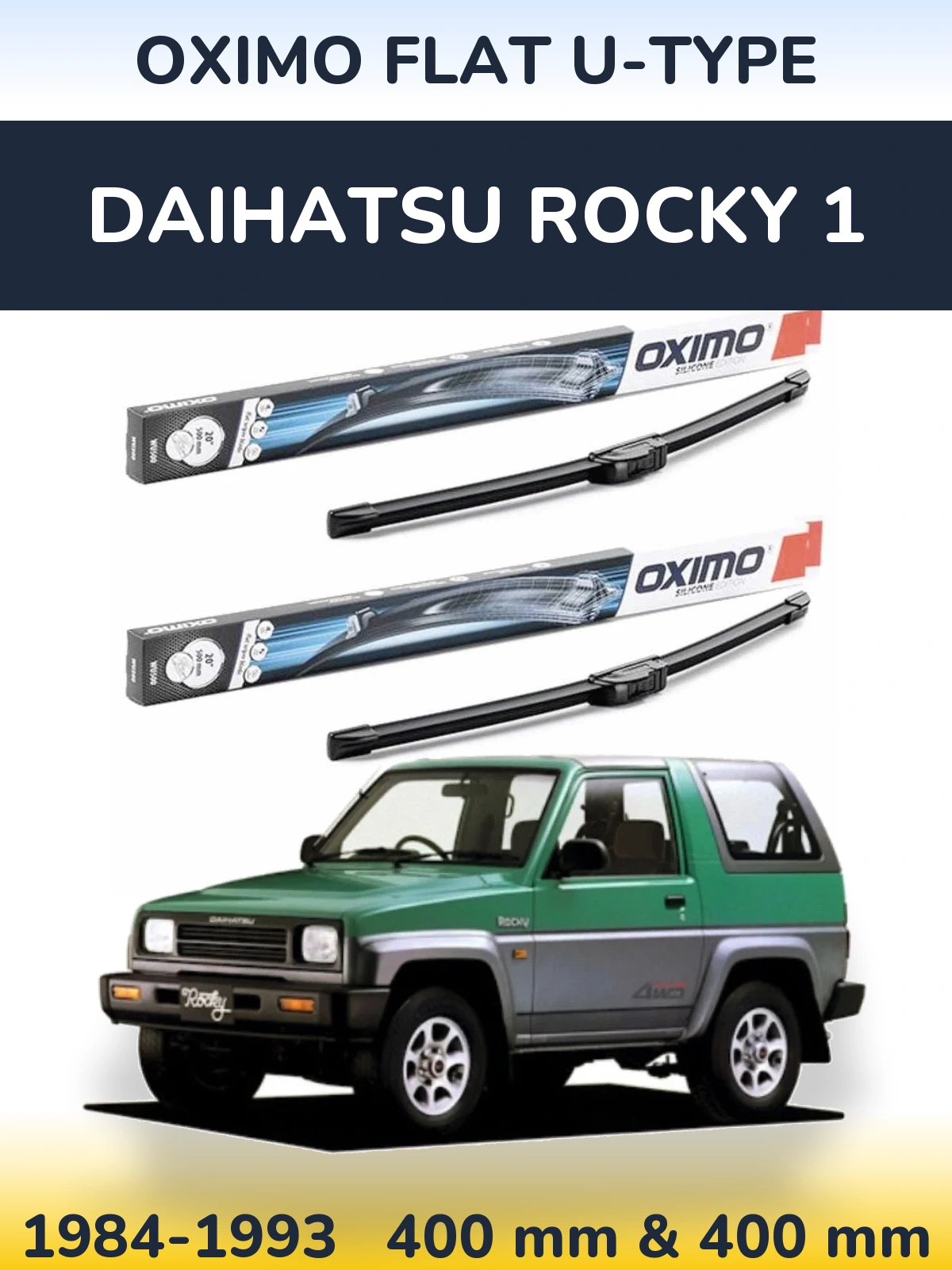 Комплект передніх щіток Oximo Flat U-type 400 & 400 мм для Daihatsu Rocky 1 1984-1993