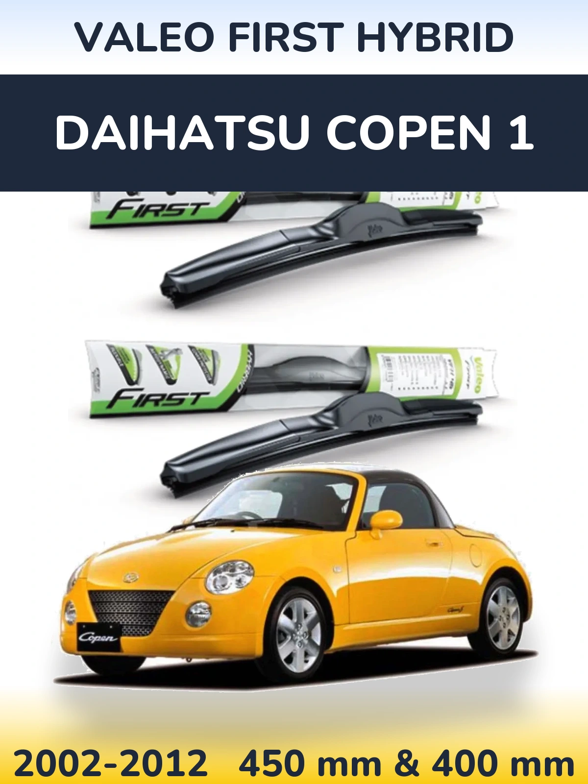 Комплект передних дворников Valeo First Hybrid 450 & 400 мм для Daihatsu Copen 1 2002-2012
