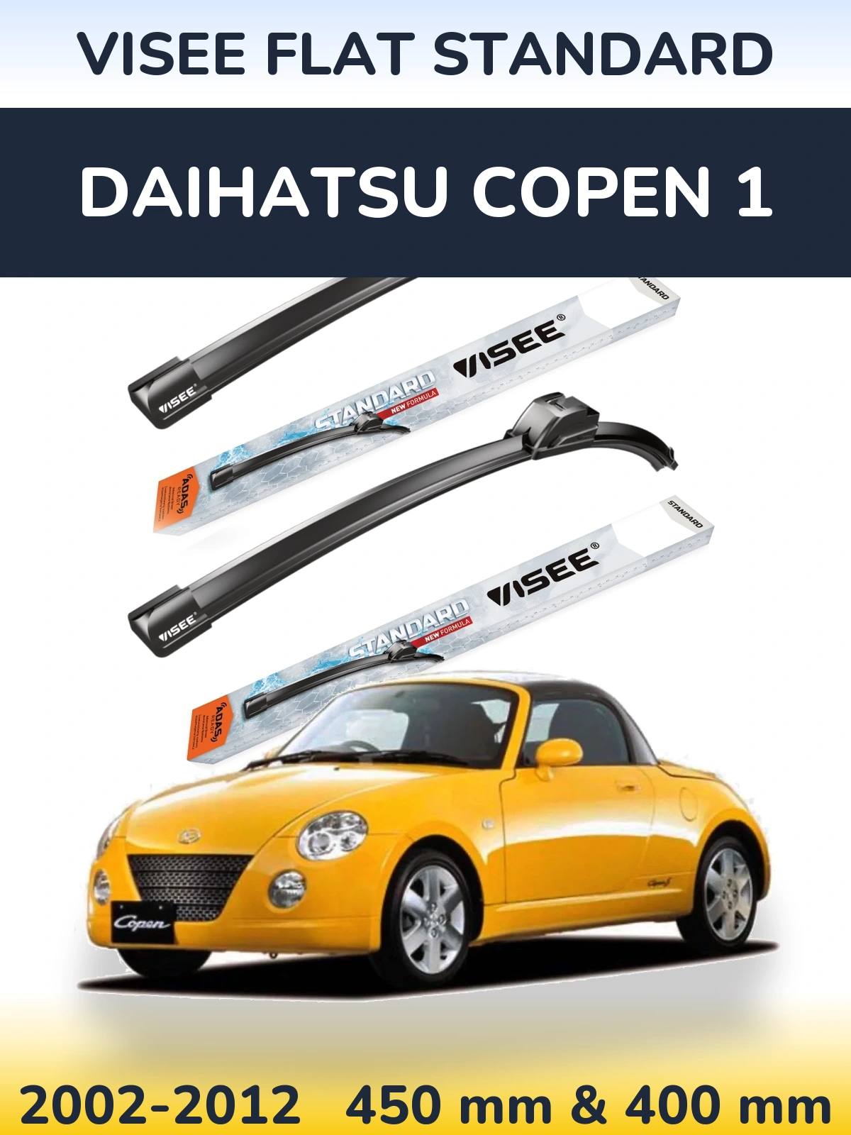 Front wiper blade set VISEE FLAT STANDARD 450 & 400 mm for Daihatsu Copen 1 2002-2012
