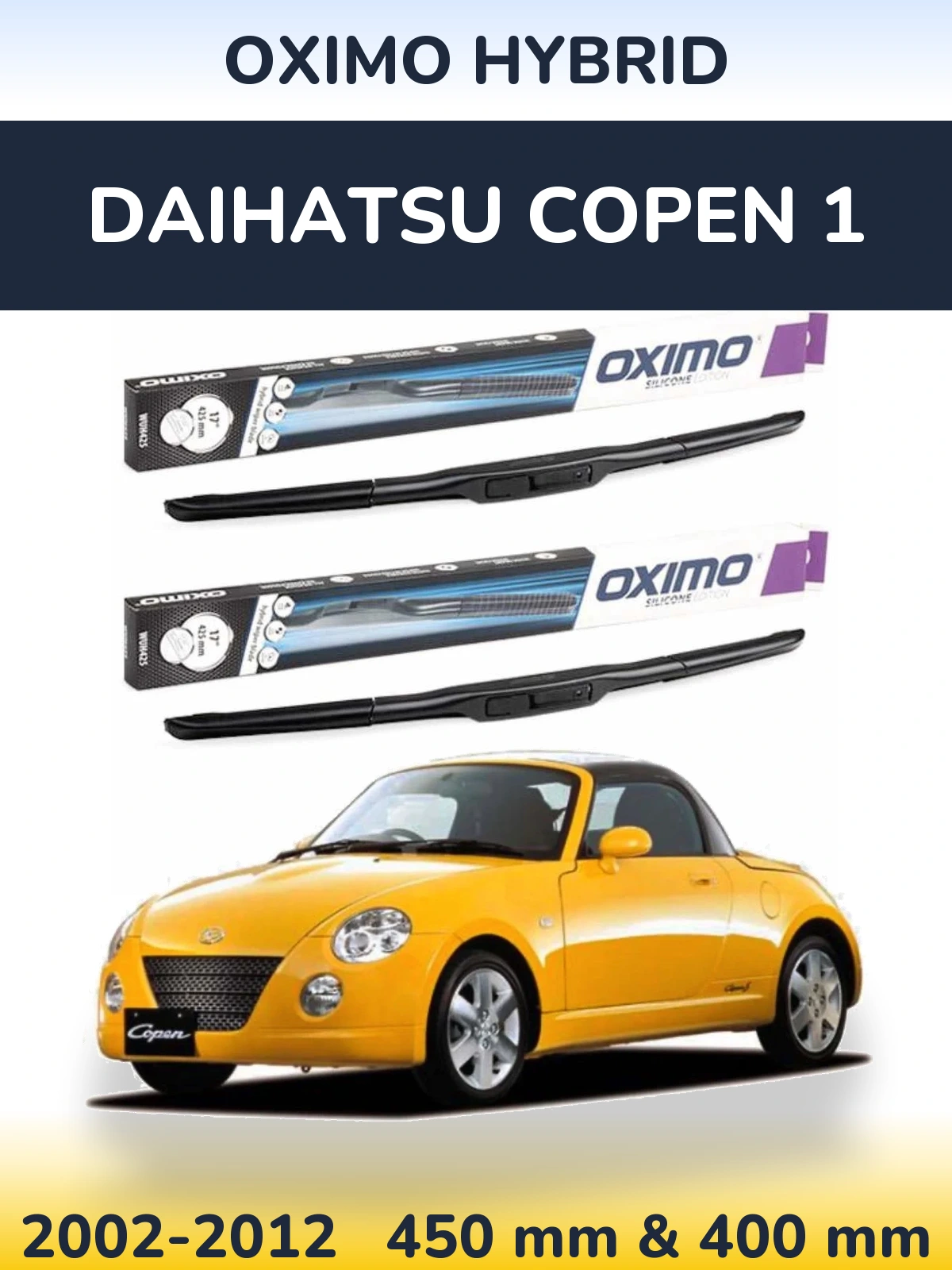Front wiper blade set Oximo Hybrid 450 & 400 mm for Daihatsu Copen 1 2002-2012