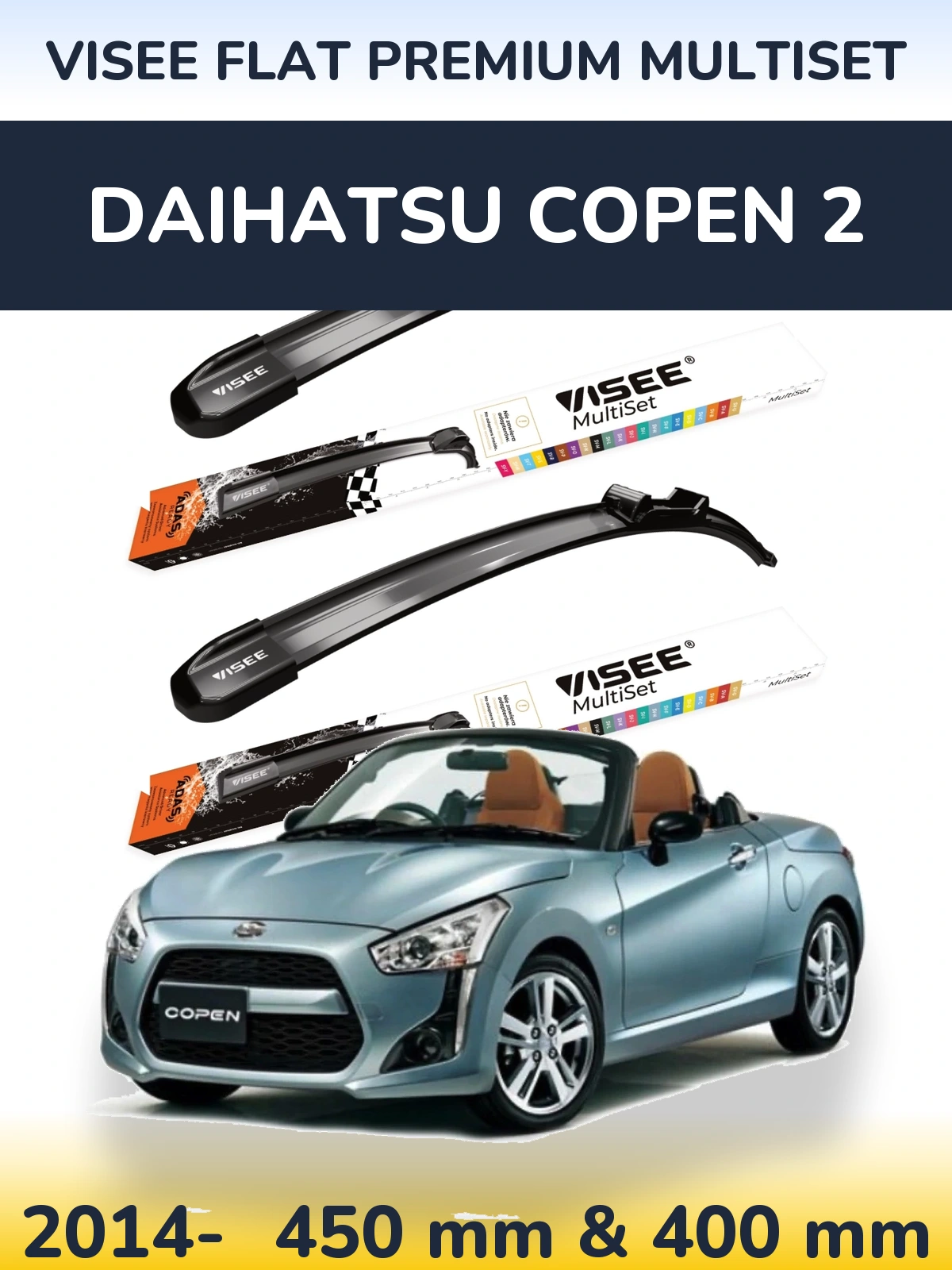 Front wiper blade set VISEE FLAT PREMIUM MultiSet 450 & 400 mm for Daihatsu Copen 2 2014-2026