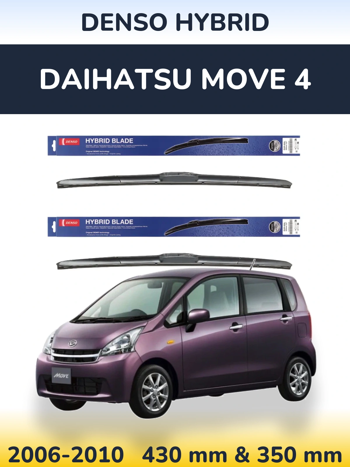 Front wiper blade set Denso Hybrid 430 & 350 mm for Daihatsu Move 4 2006-2010