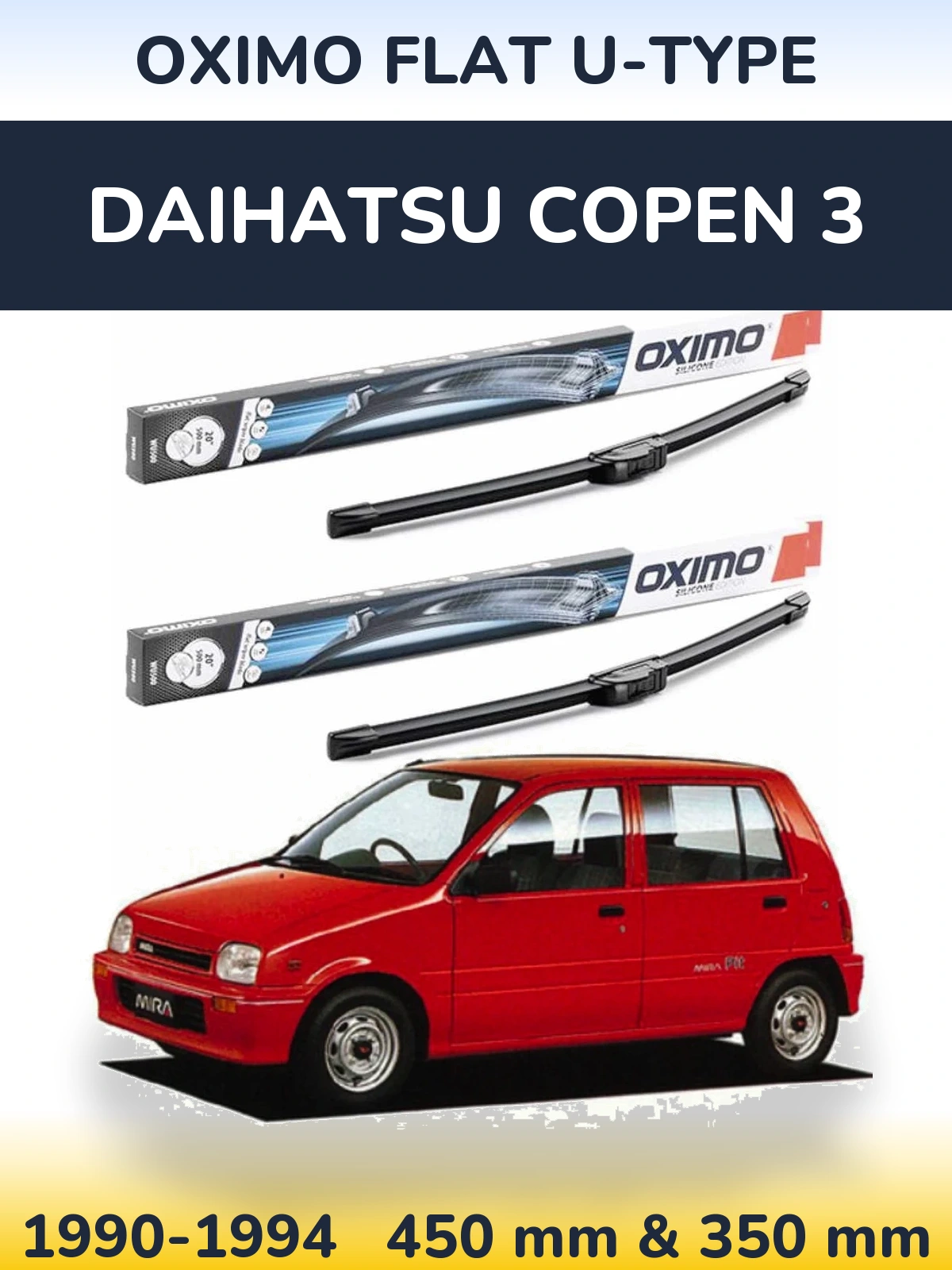Комплект передніх щіток Oximo Flat U-type 450 & 350 мм для Daihatsu Copen 3 1990-1994