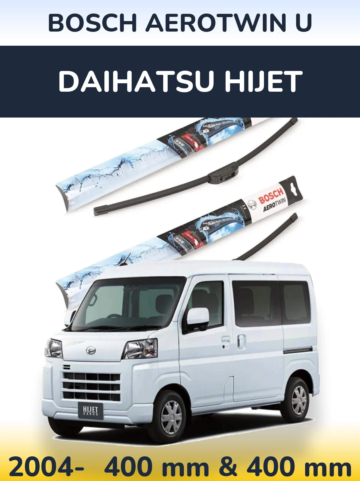 Front wiper blade set BOSCH AeroTwin U 400 & 400 mm for Daihatsu HiJet 2004-2026