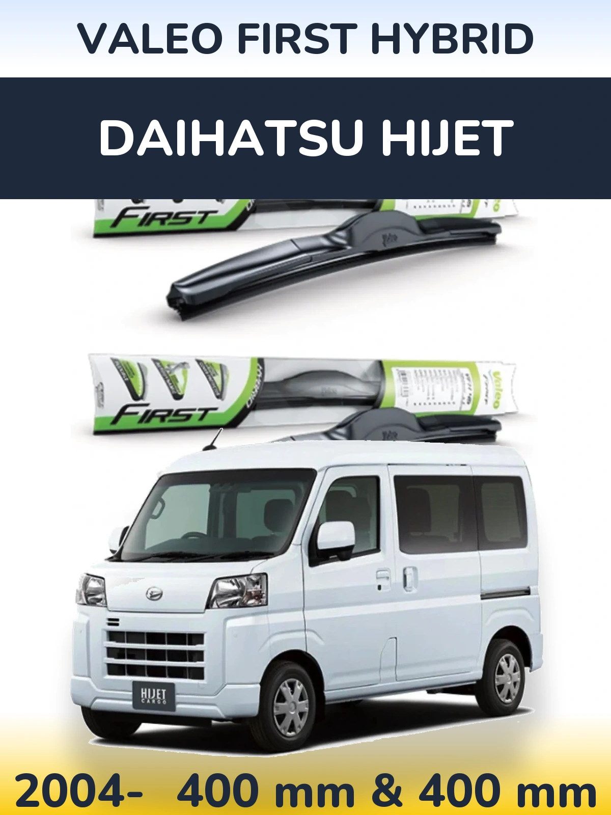 Front wiper blade set Valeo First Hybrid 400 & 400 mm for Daihatsu HiJet 2004-2026
