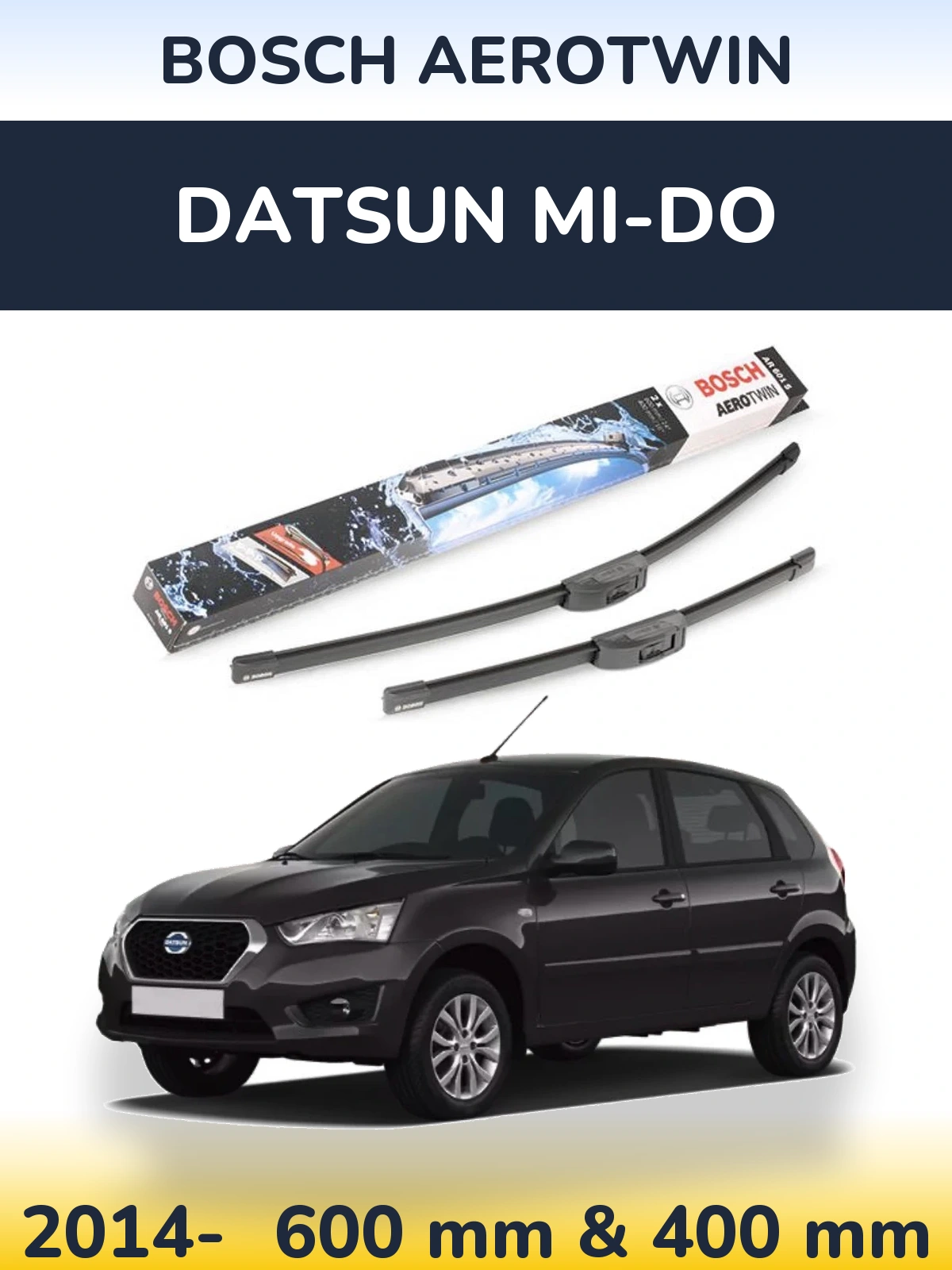 Front wiper blade set BOSCH AeroTwin 600 & 400 mm for Datsun mi-DO 2014-2026