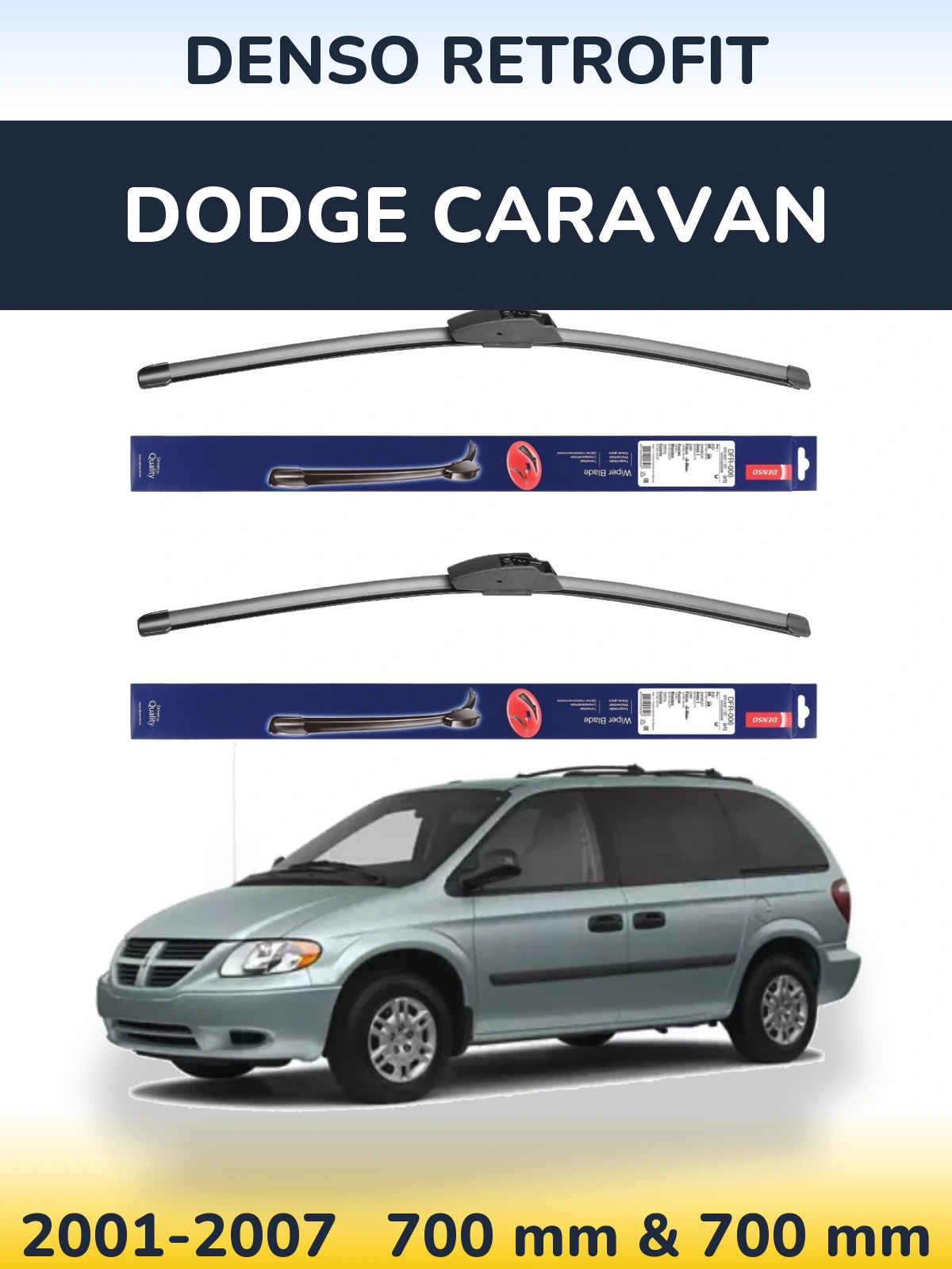 Комплект передніх щіток Denso Retrofit 700 & 700 мм для Dodge Caravan 2001-2007