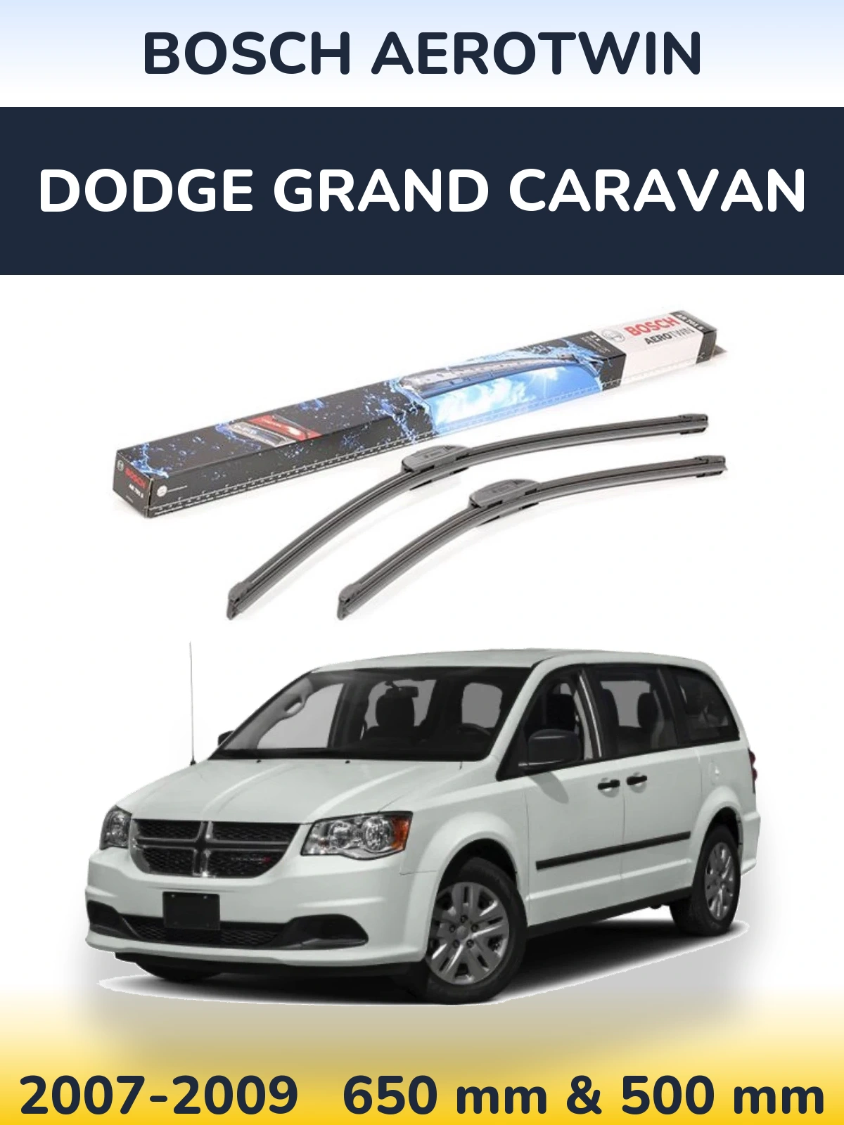 Front wiper blade set BOSCH AeroTwin 650 & 500 mm for Dodge Grand Caravan 2007-2009