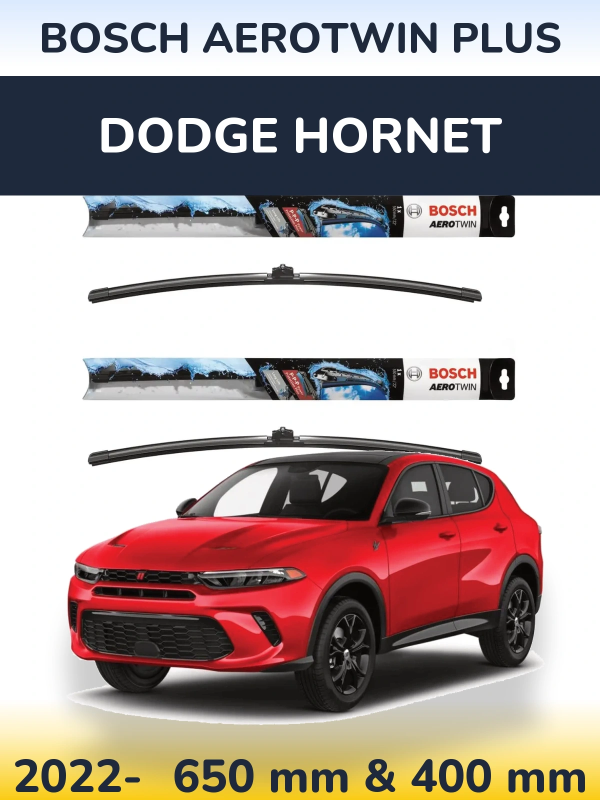 Front wiper blade set BOSCH AeroTwin Plus 650 & 400 mm for Dodge Hornet 2022-2026