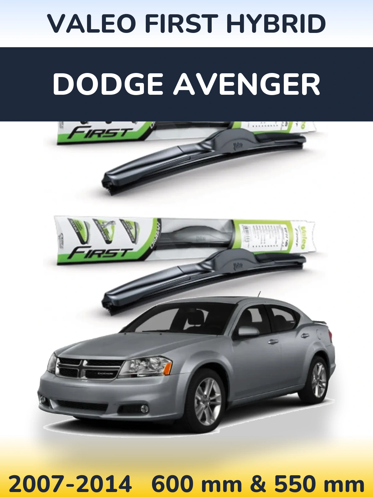Front wiper blade set Valeo First Hybrid 600 & 550 mm for Dodge Avenger 2007-2014