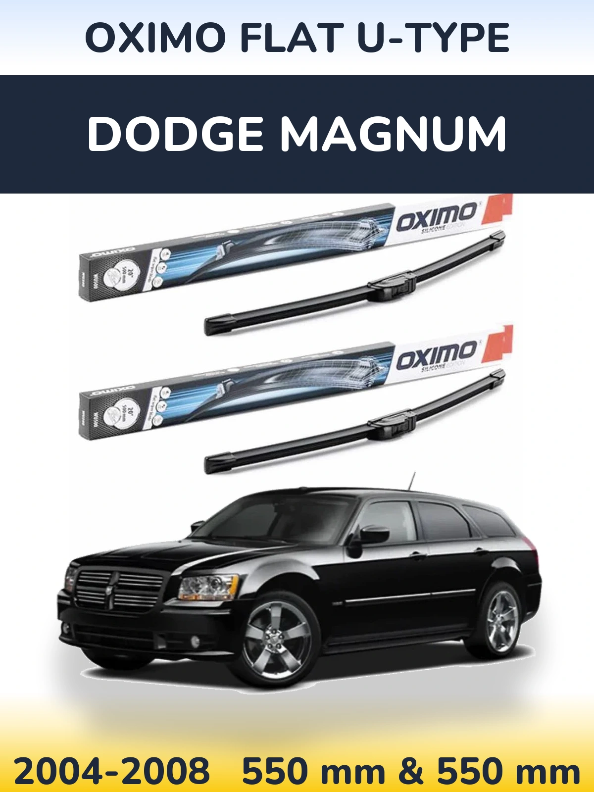 Front wiper blade set Oximo Flat U-type 550 & 550 mm for Dodge Magnum 2004-2008