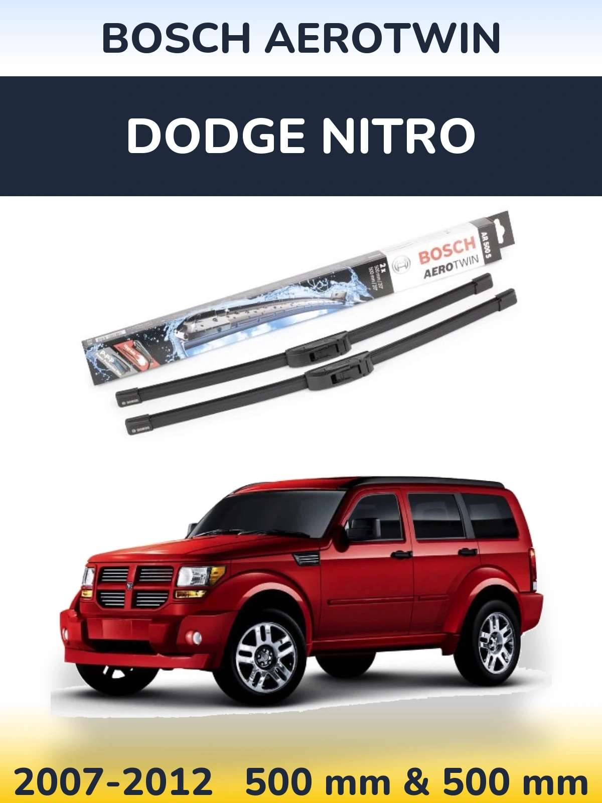 Front wiper blade set BOSCH AeroTwin 500 & 500 mm for Dodge Nitro 2007-2012