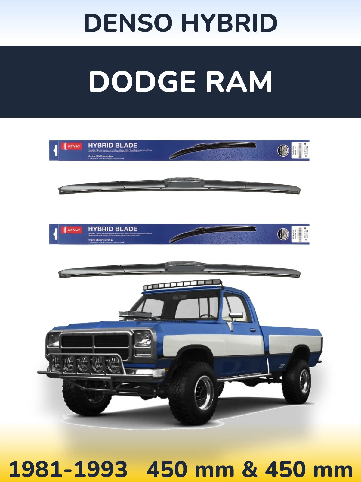 Комплект передніх щіток Denso Hybrid 450 & 450 мм для Dodge RAM 1981-1993