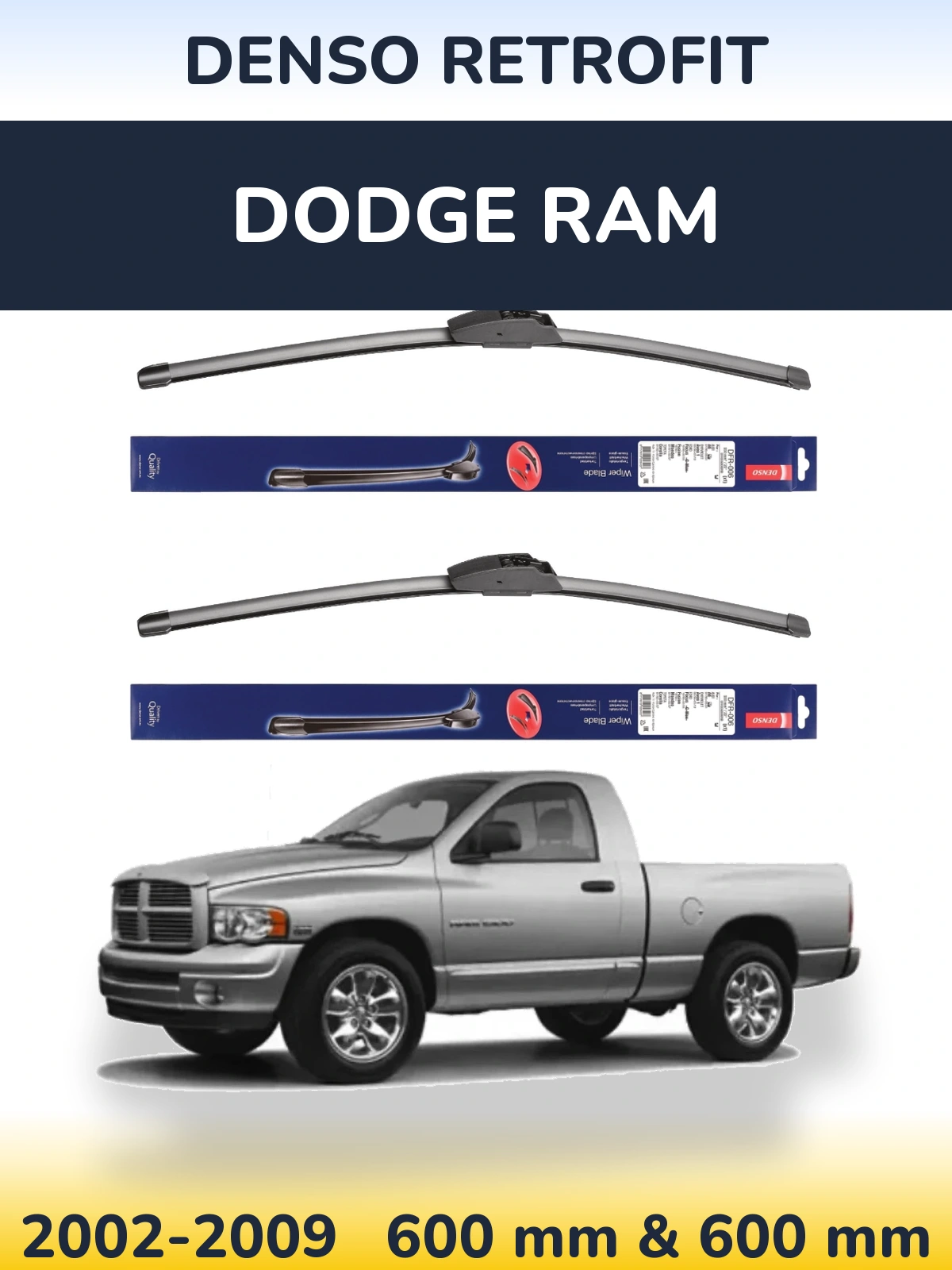 Front wiper blade set Denso Retrofit 600 & 600 mm for Dodge RAM 2002-2009