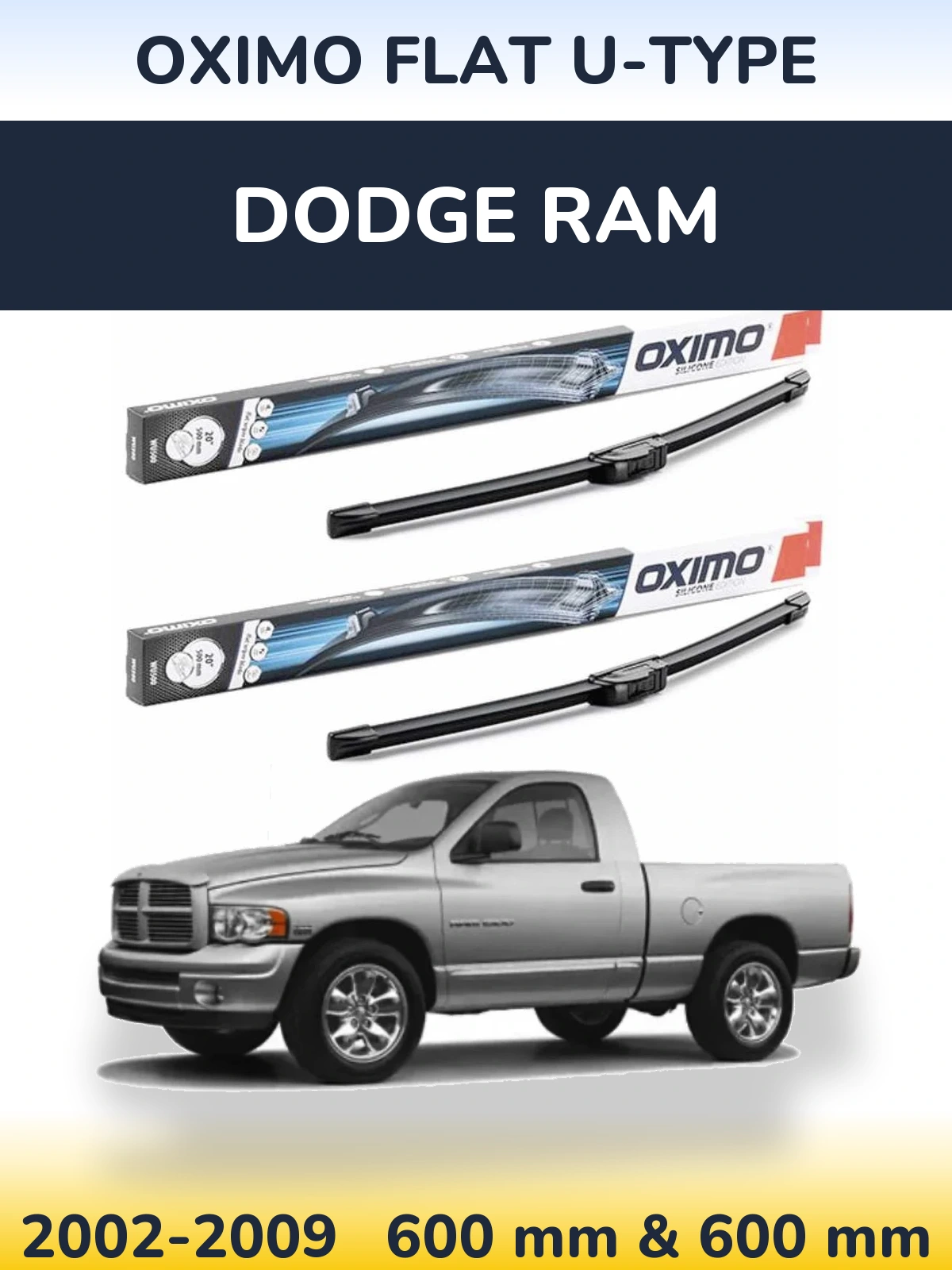 Комплект передніх щіток Oximo Flat U-type 600 & 600 мм для Dodge RAM 2002-2009