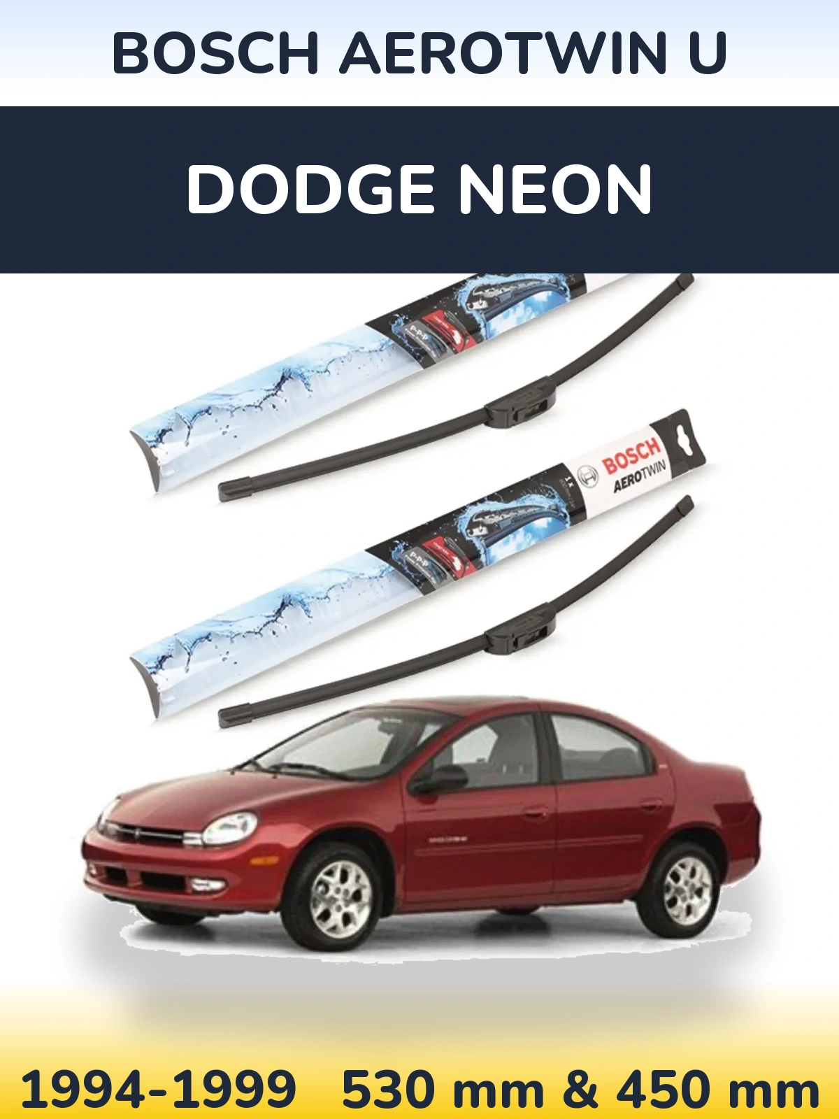 Front wiper blade set BOSCH AeroTwin U 530 & 450 mm for Dodge Neon 1994-1999