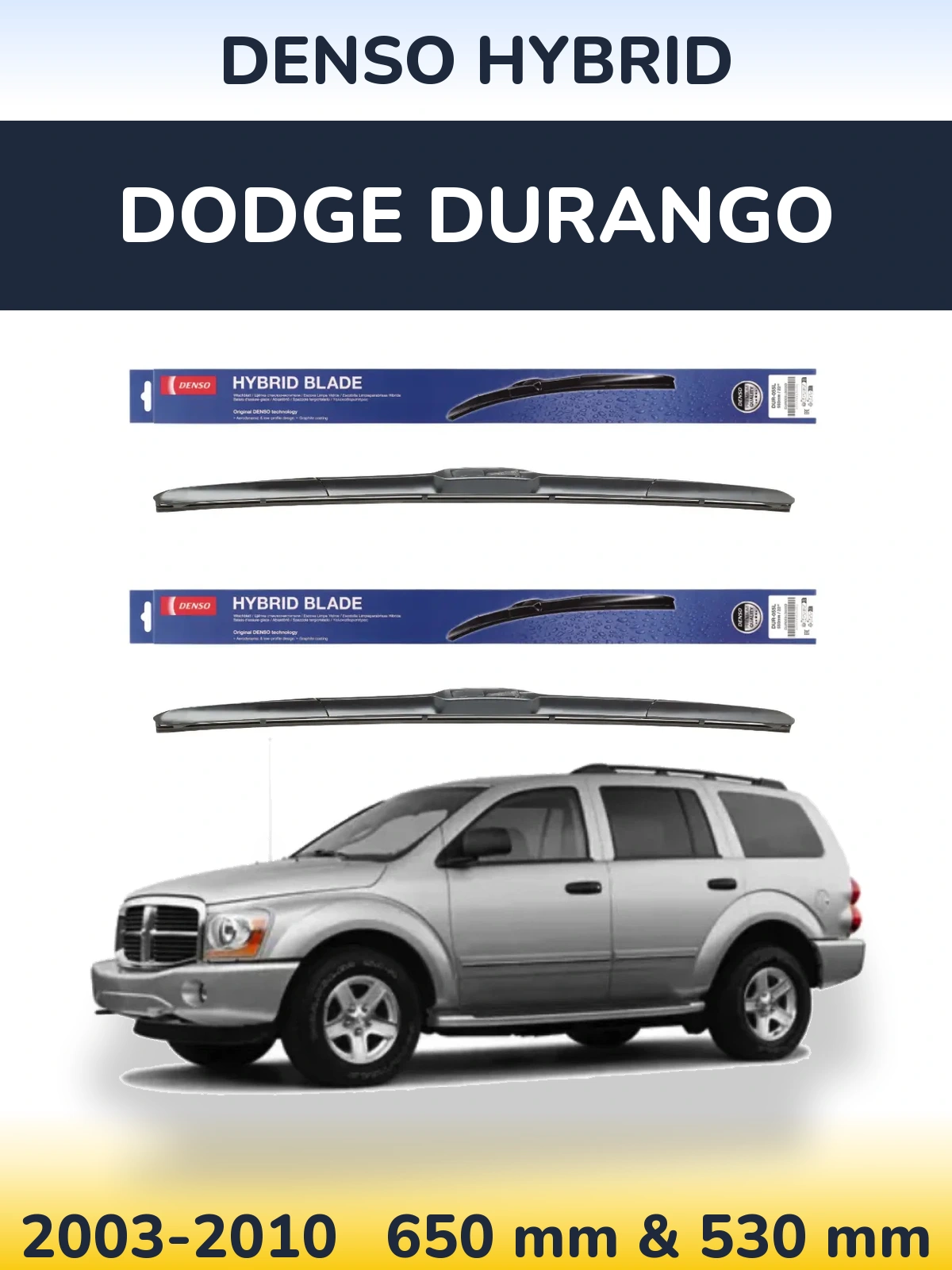 Front wiper blade set Denso Hybrid 650 & 530 mm for Dodge Durango 2003-2010