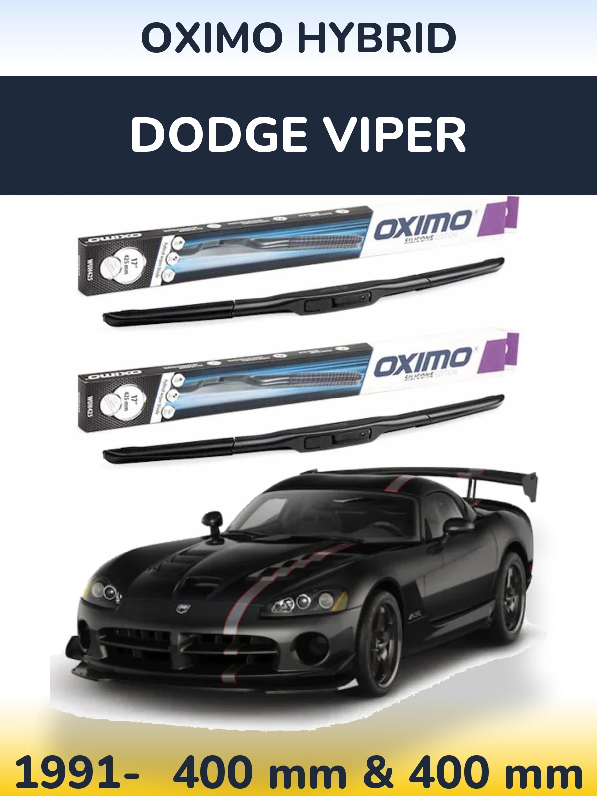Front wiper blade set Oximo Hybrid 400 & 400 mm for Dodge Viper 1991-2026